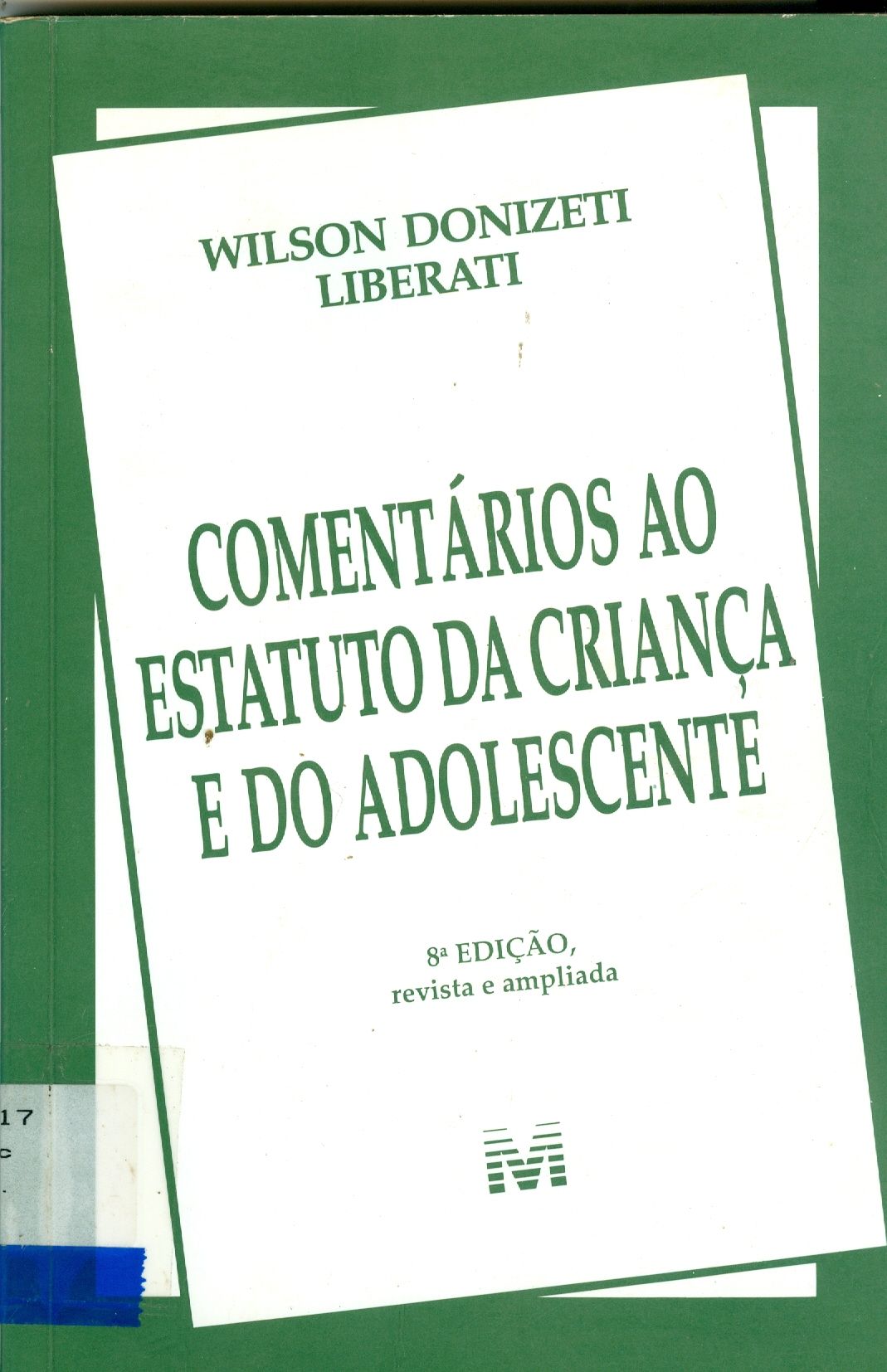 COMENTÁRIOS AO ESTATUTO DA CRIANÇA E DO ADOLESCENTE 