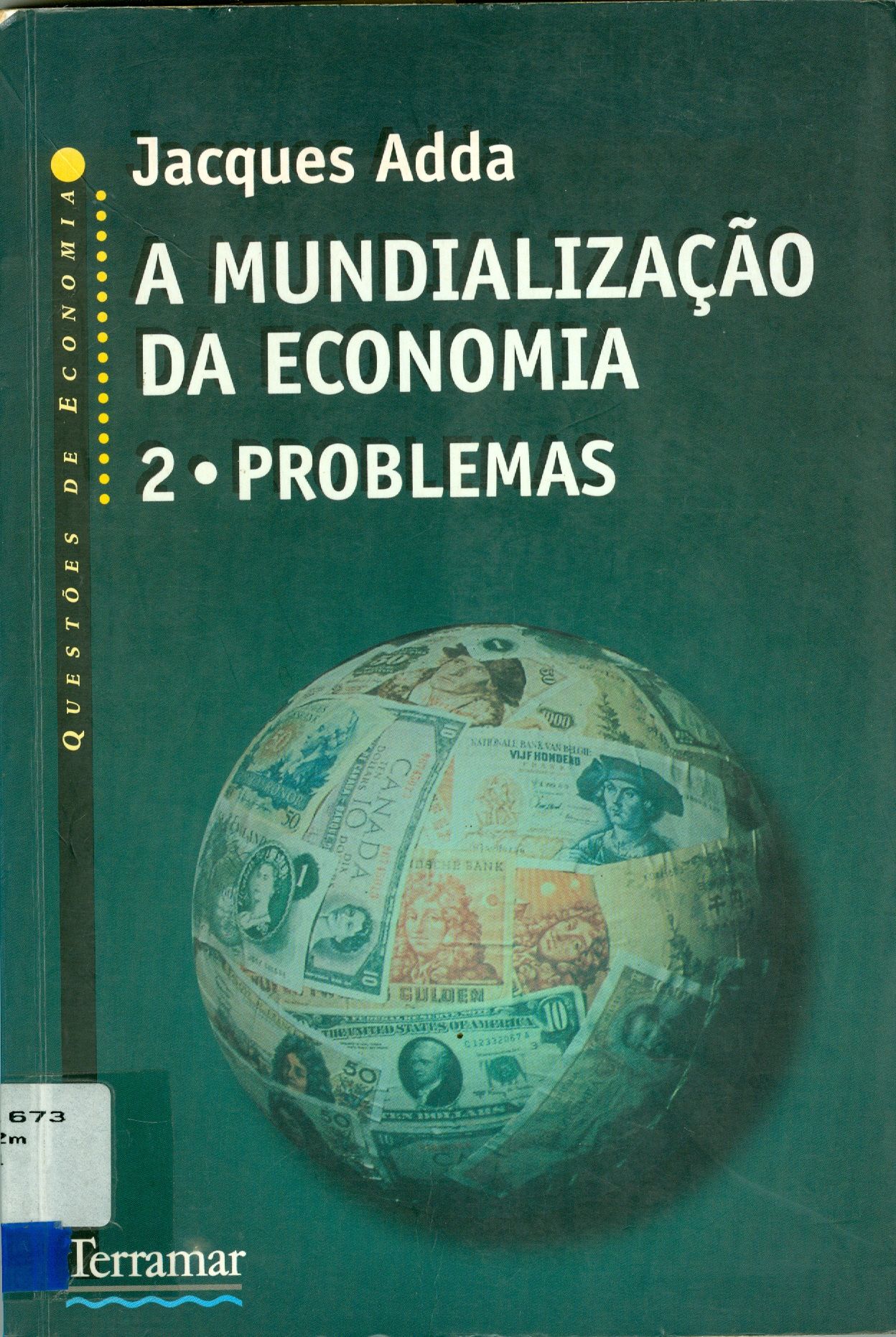 A MUNDIALIZAÇÃO DA ECONOMIA