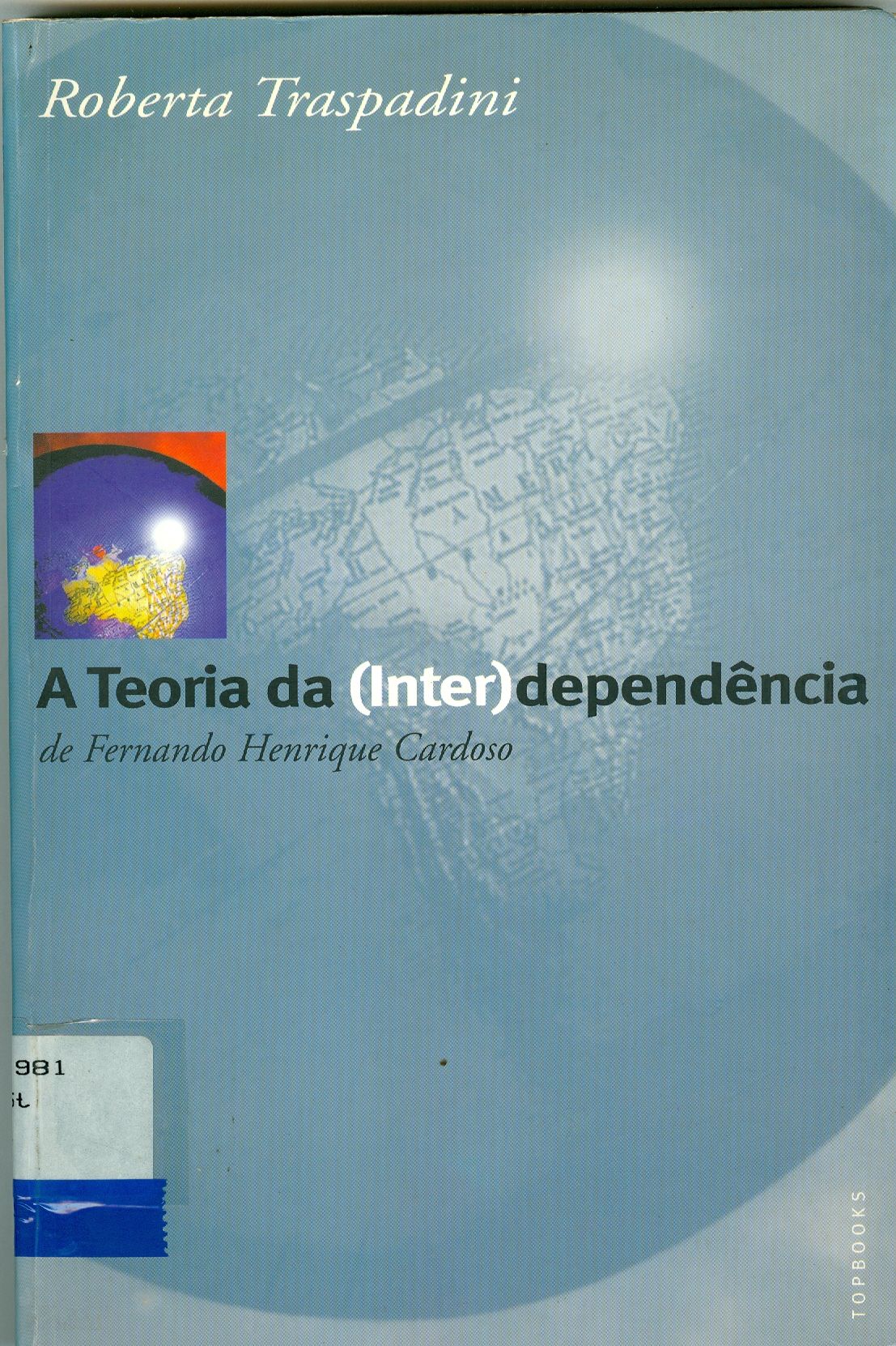 A TEORIA DA (INTER)DEPENDÊNCIA DE FERNANDO HENRIQUE CARDOSO