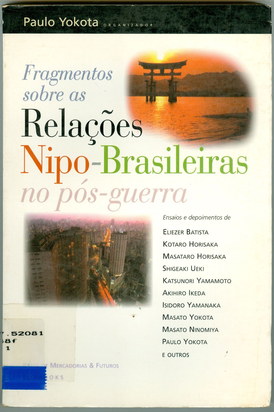FRAGMENTOS SOBRE AS RELAÇÕES NIPO-BRASILEIRAS NA PÓS-GUERRA