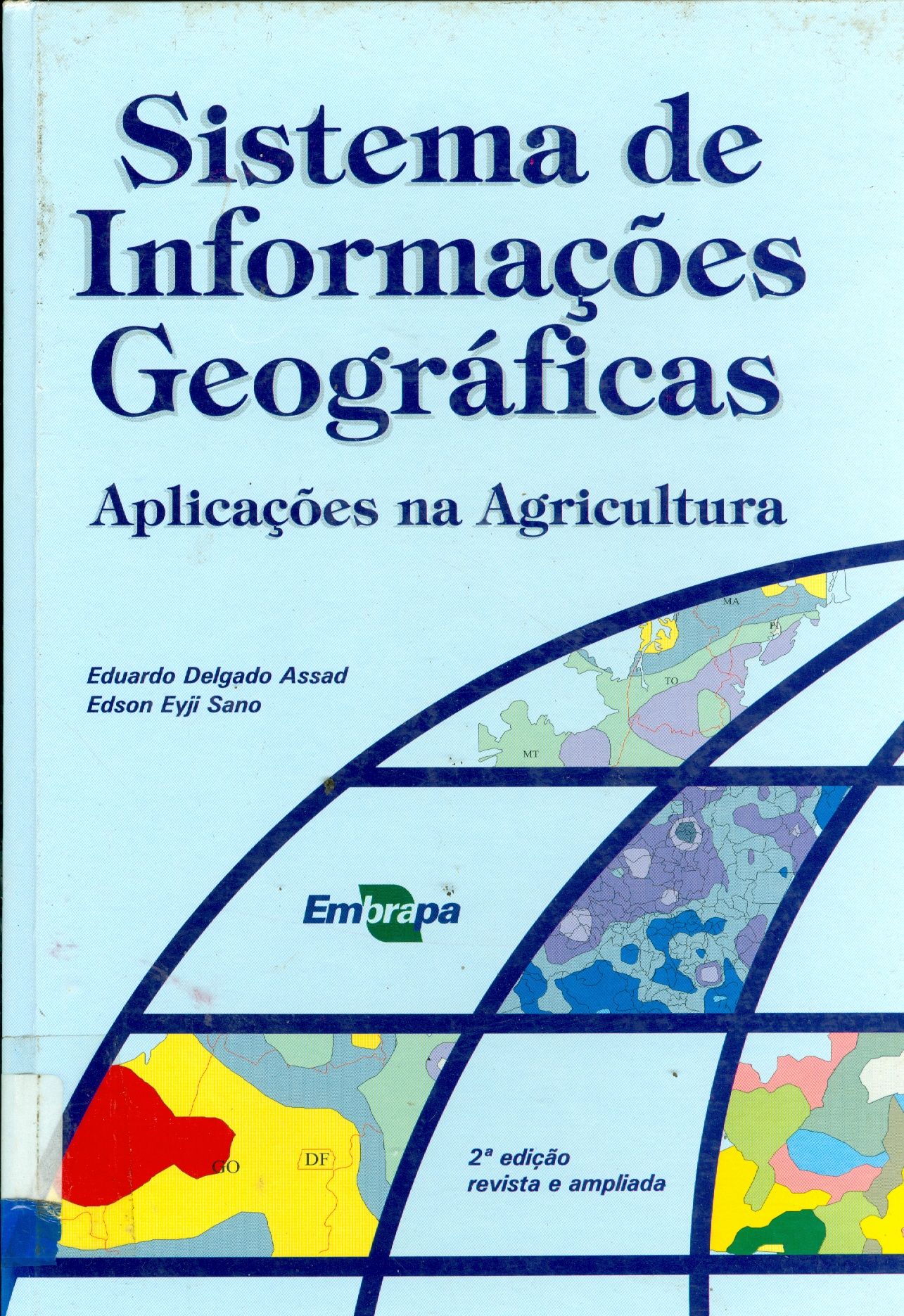 SISTEMA DE INFORMAÇÕES GEOGRÁFICAS: APLICAÇÕES NA AGRICULTURA