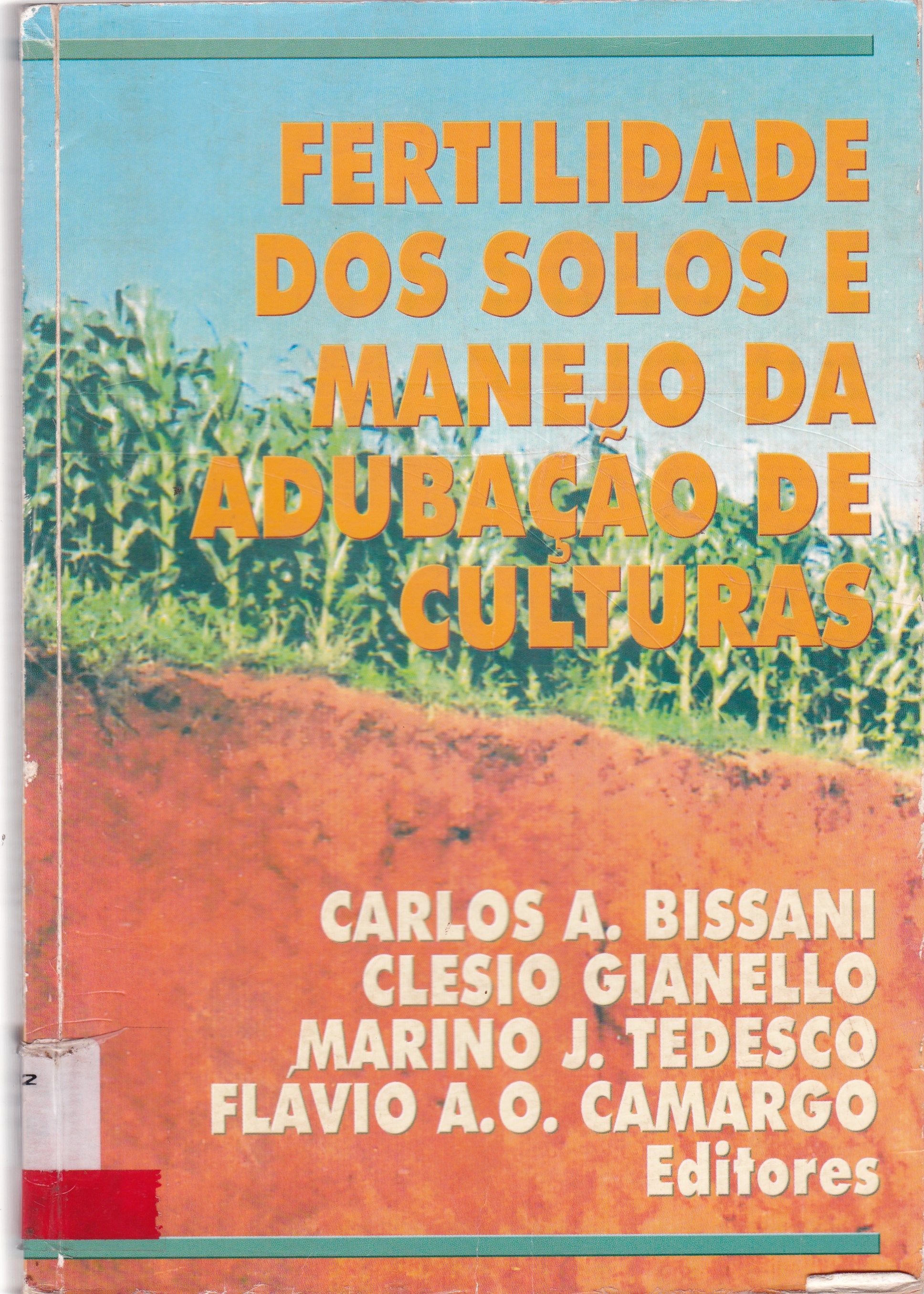 FERTILIDADE DOS SOLOS E MANEJO DA ADUBAÇÃO DE CULTURAS