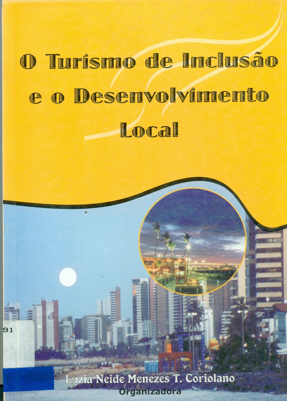 O TURISMO DE INCLUSÃO E O DESENVOLVIMENTO LOCAL