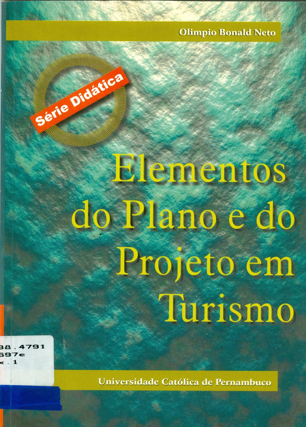 ELEMENTOS DO PLANO E DO PROJETO EM TURISMO