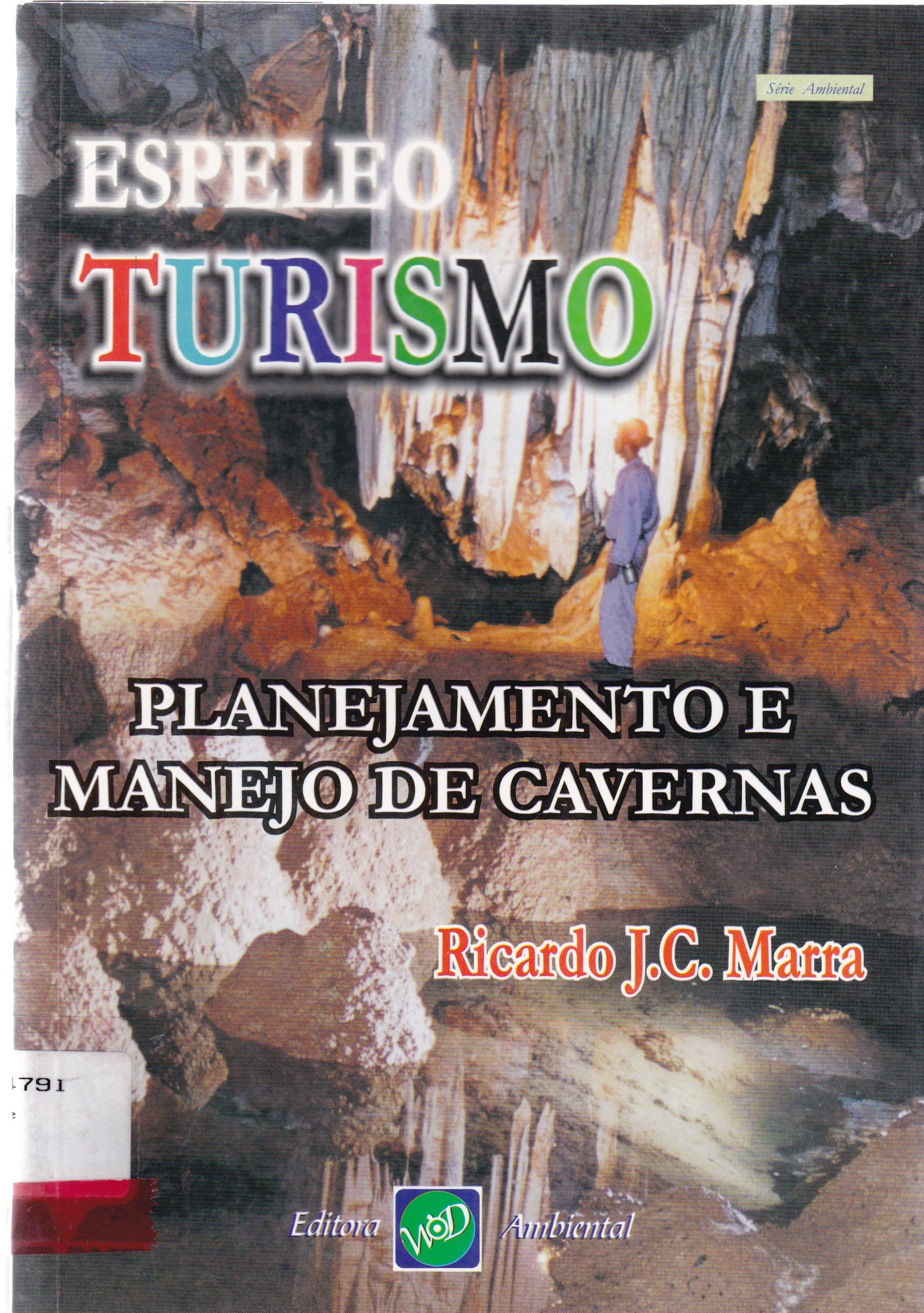 ESPELEO TURISMO: PLANEJAMENTO E MANEJO DE CAVERNAS