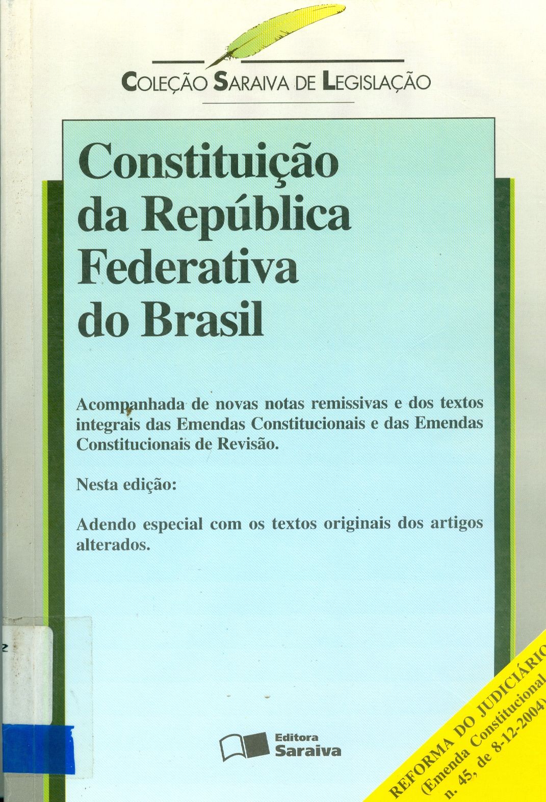CONSTITUIÇÃO DA REPÚBLICA FEDERATIVA DO BRASIL 