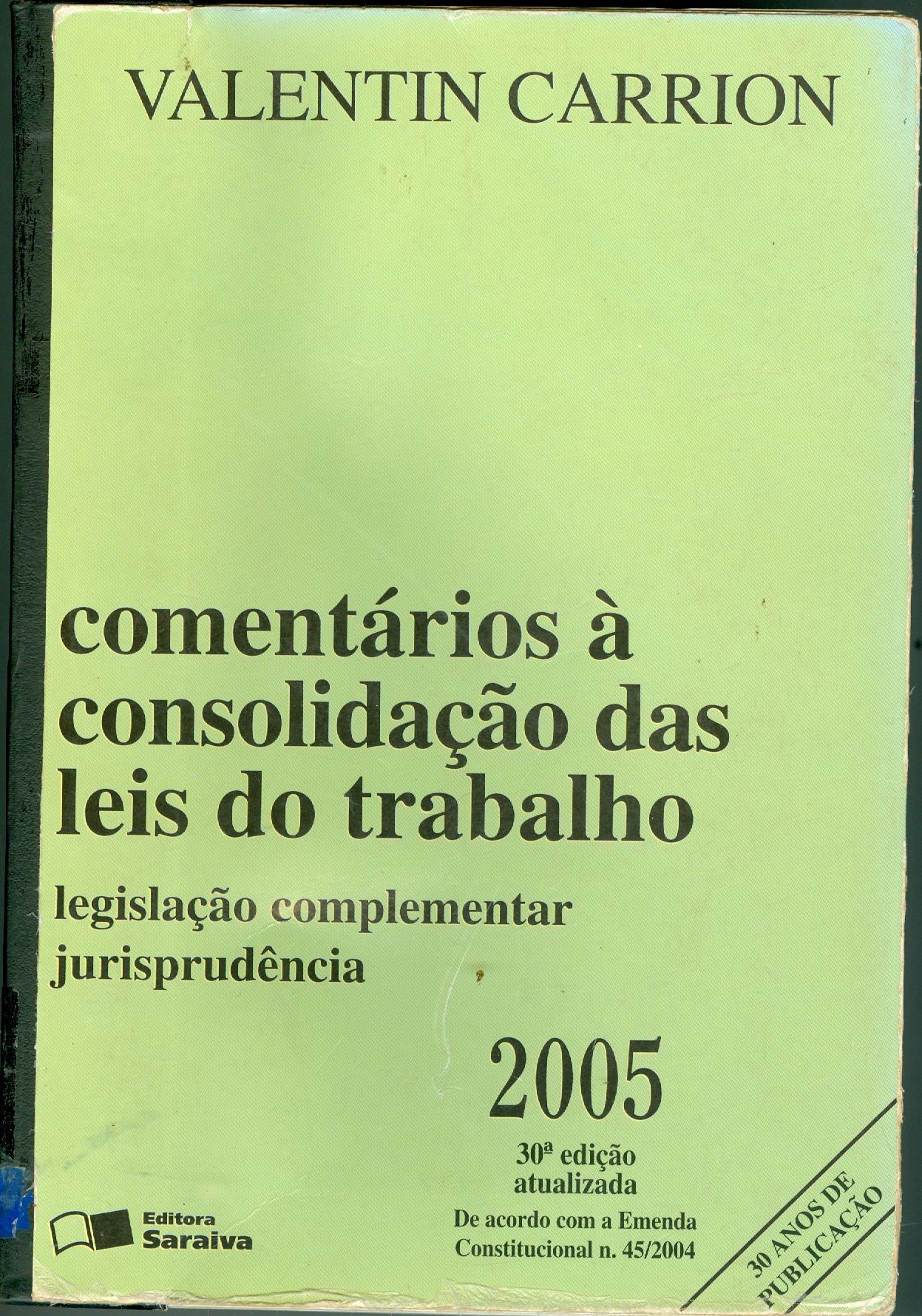 COMENTÁRIOS A CONSOLIDAÇÃO DAS LEIS DO TRABALHO 