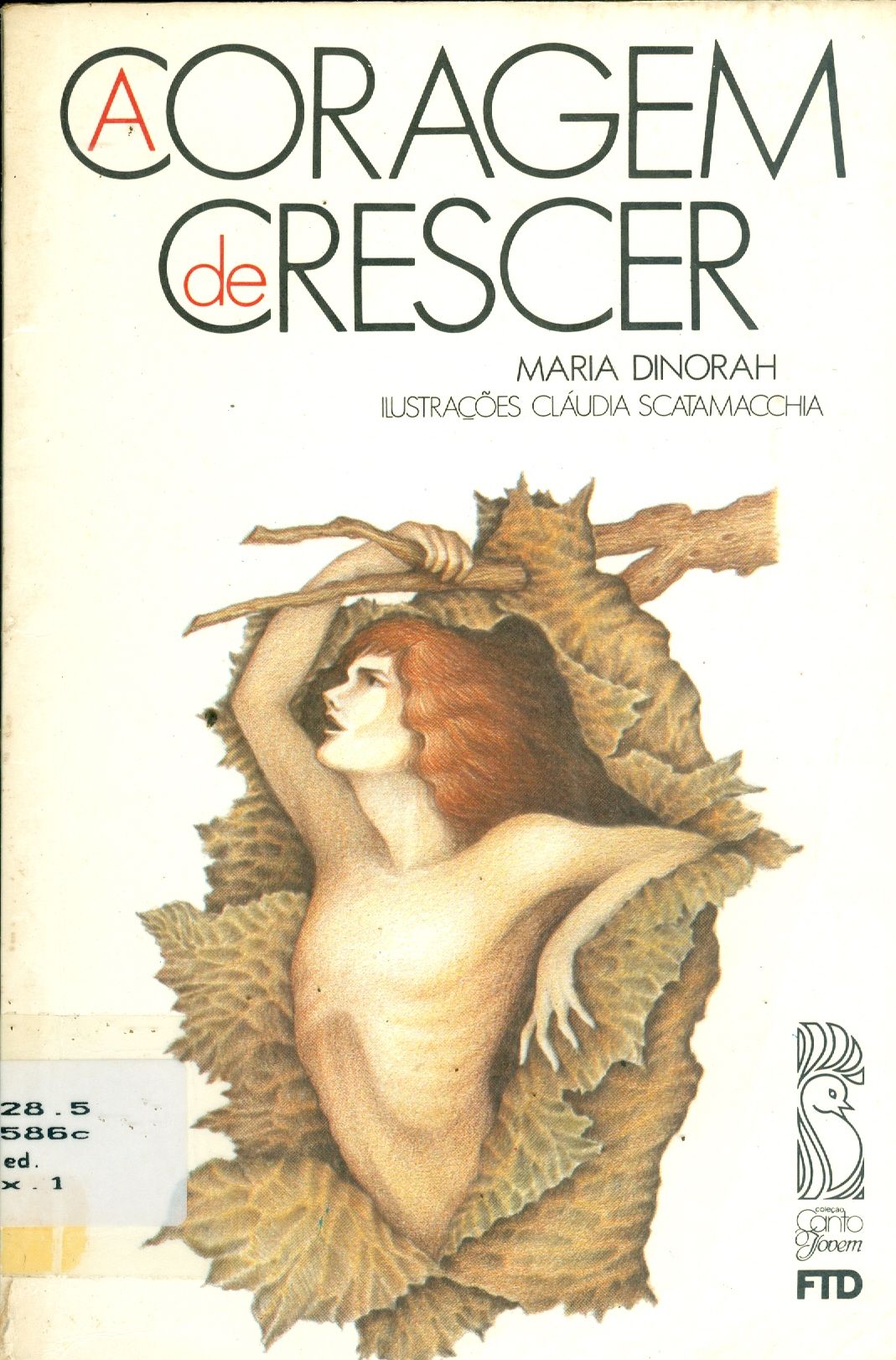 A CORAGEM DE CRESCER