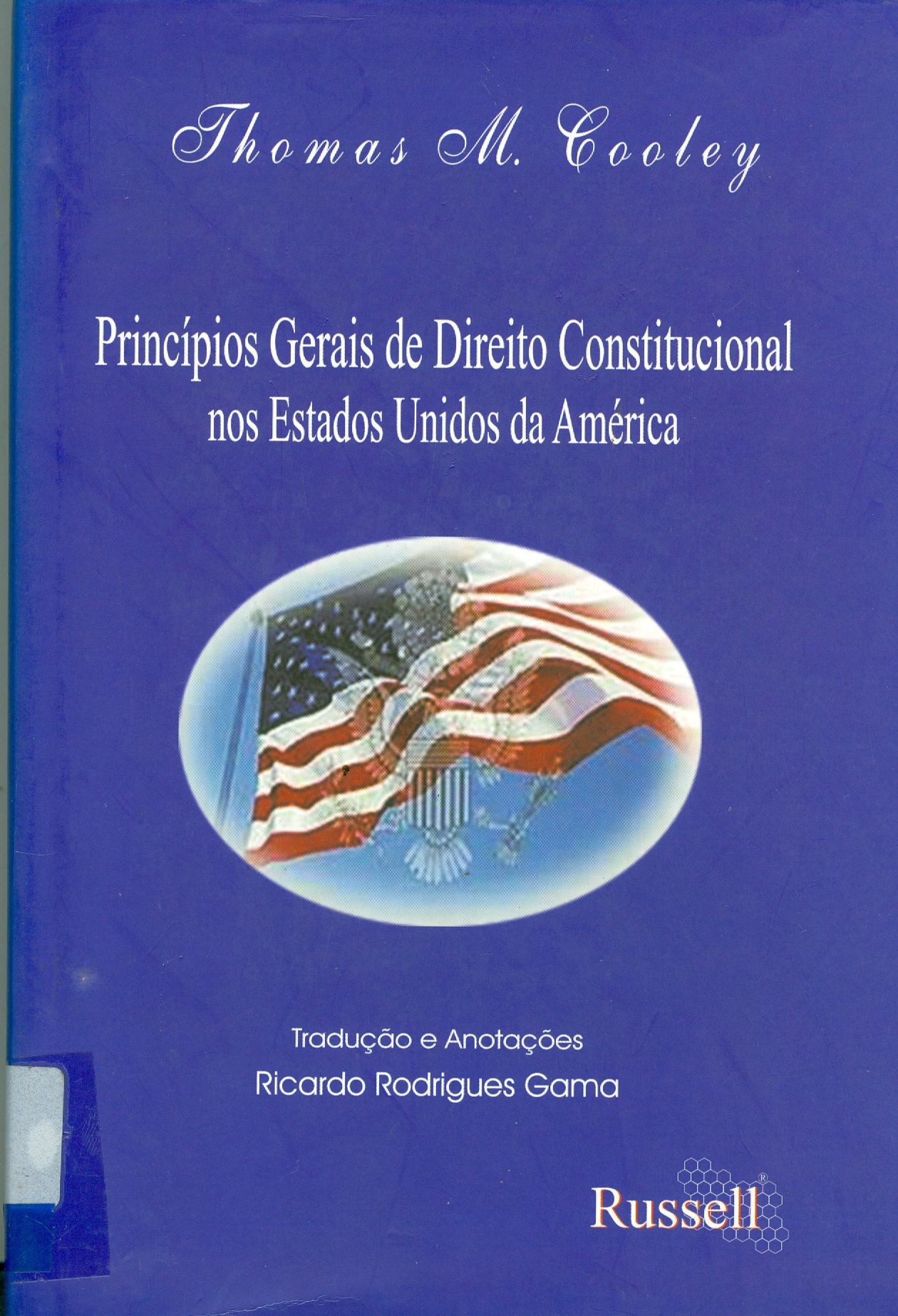 PRINCÍPIOS GERAIS DE DIREITO CONSTITUCIONAL NOS ESTADOS UNIDOS DA AMÉRICA