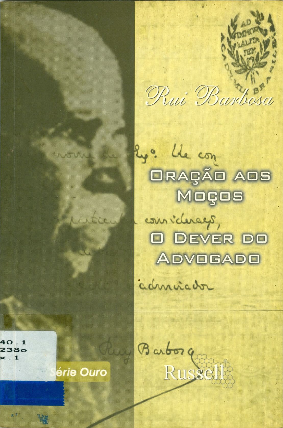 ORAÇÃO AOS MOÇOS: O DEVER DO ADVOGADO