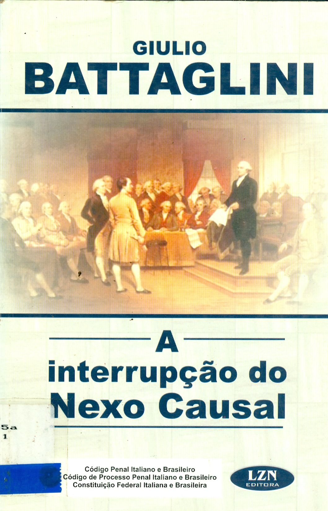 A INTERRUPÇÃO DO NEXO CAUSAL