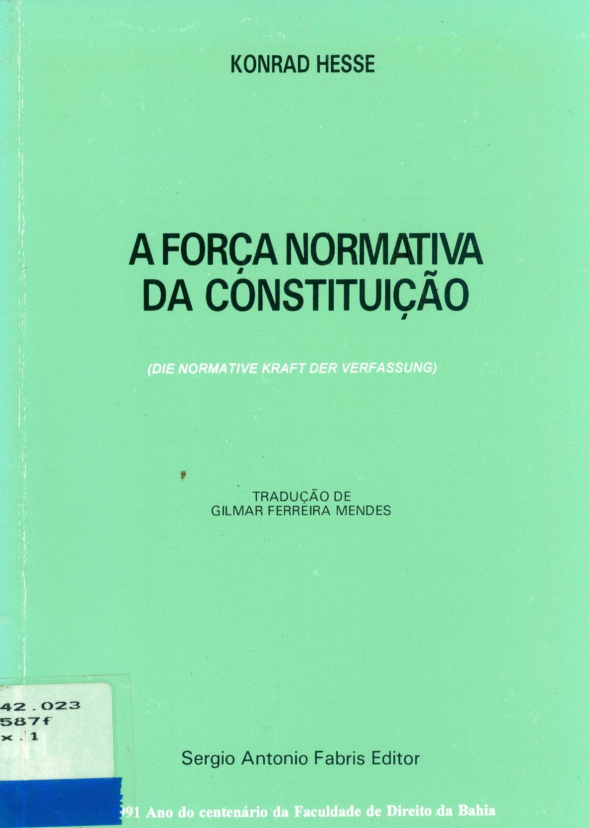 A FORÇA NORMATIVA DA CONSTITUIÇÃO