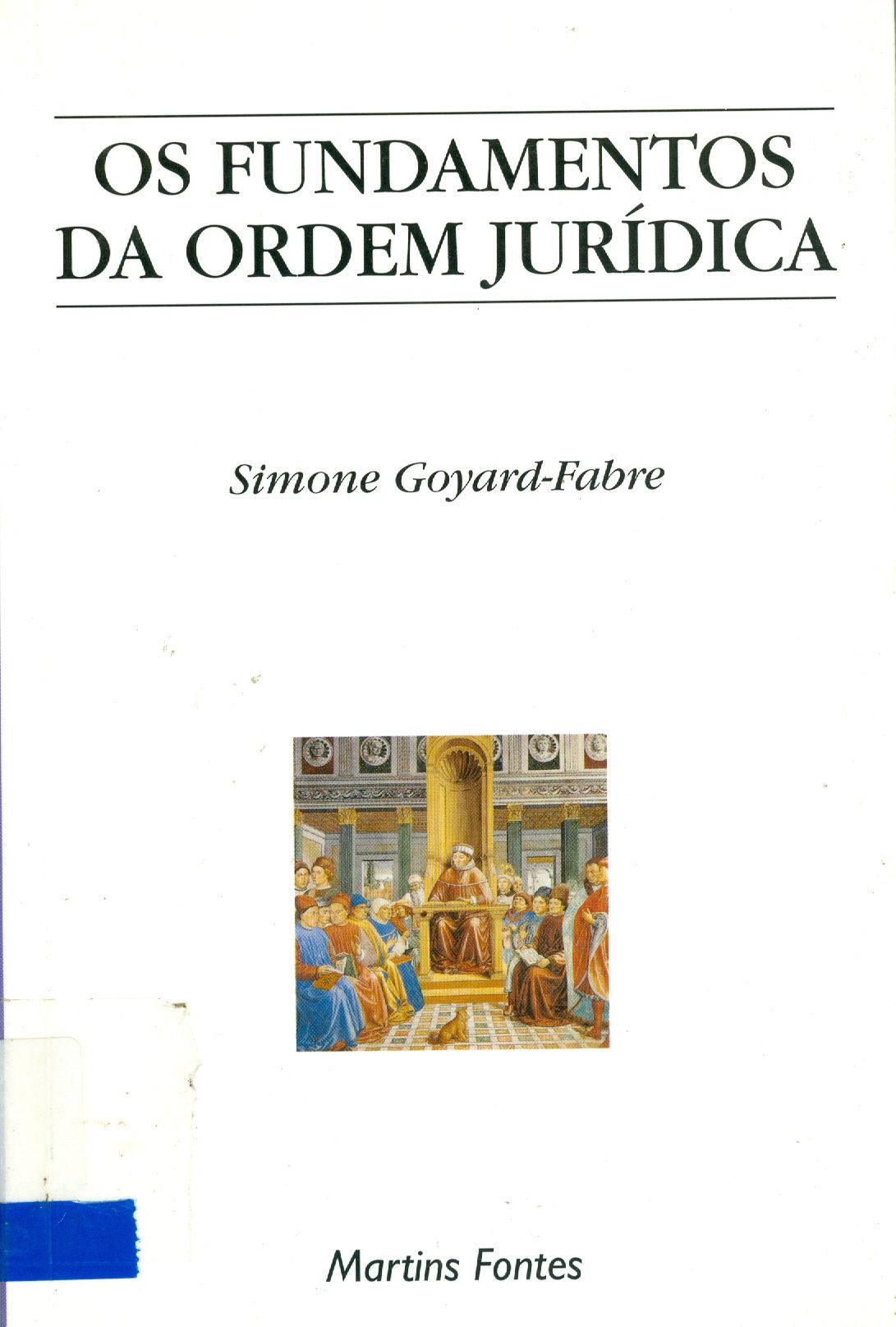 OS FUNDAMENTOS DA ORDEM JURÍDICA