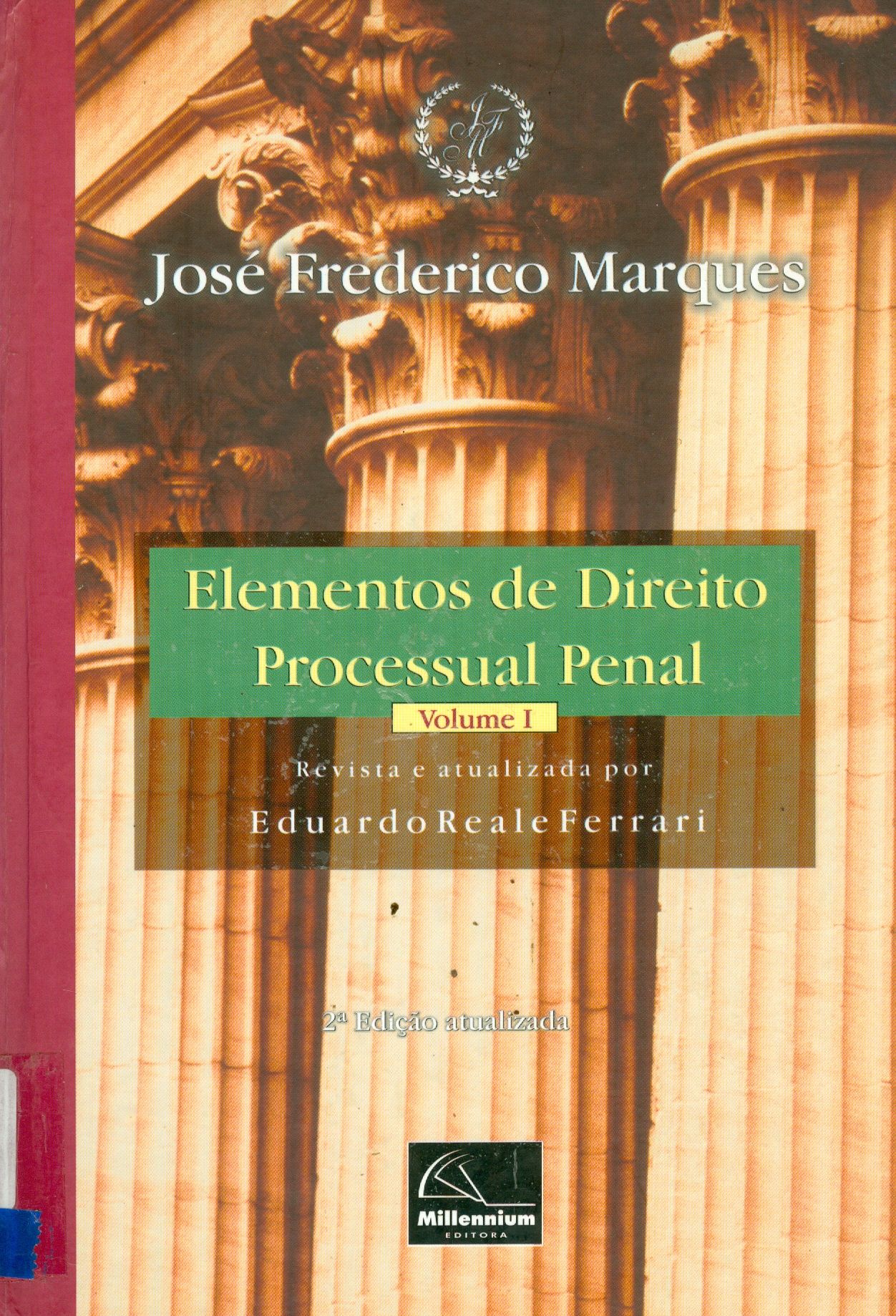 ELEMENTOS DE DIREITO PROCESSUAL PENAL: V. 1 