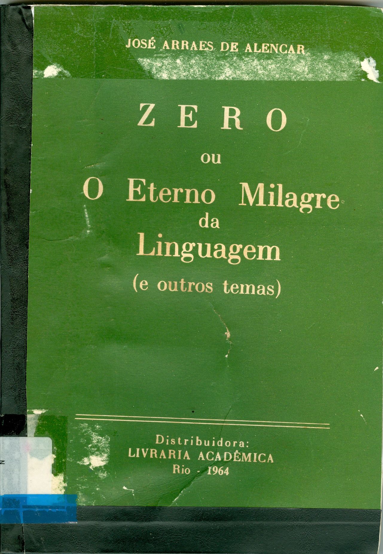 ZERO OU O ETERNO MILAGRE DA LINGUAGEM