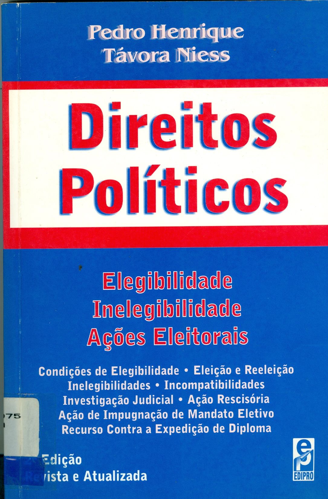 DIREITOS POLÍTICOS: ELEGIBILIDADE, INELEGIBILIDADE E AÇÕES ELEITORAIS