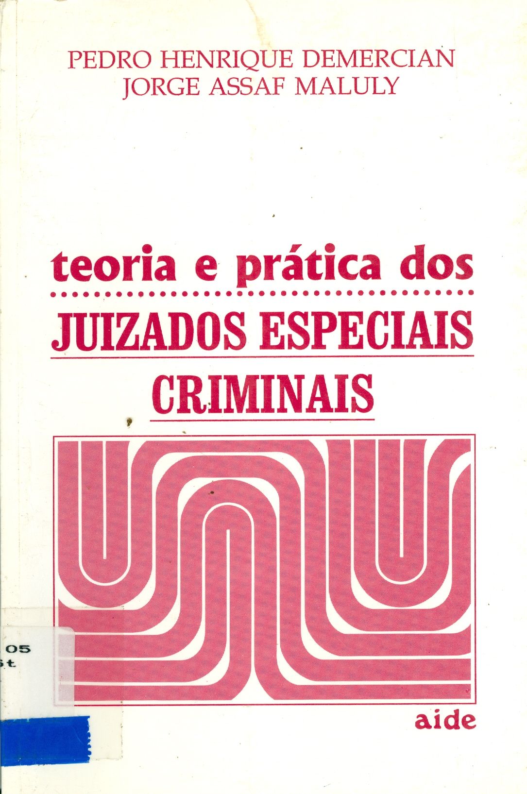 TEORIA E PRÁTICA DOS JUIZADOS ESPECIAIS CRIMINAIS