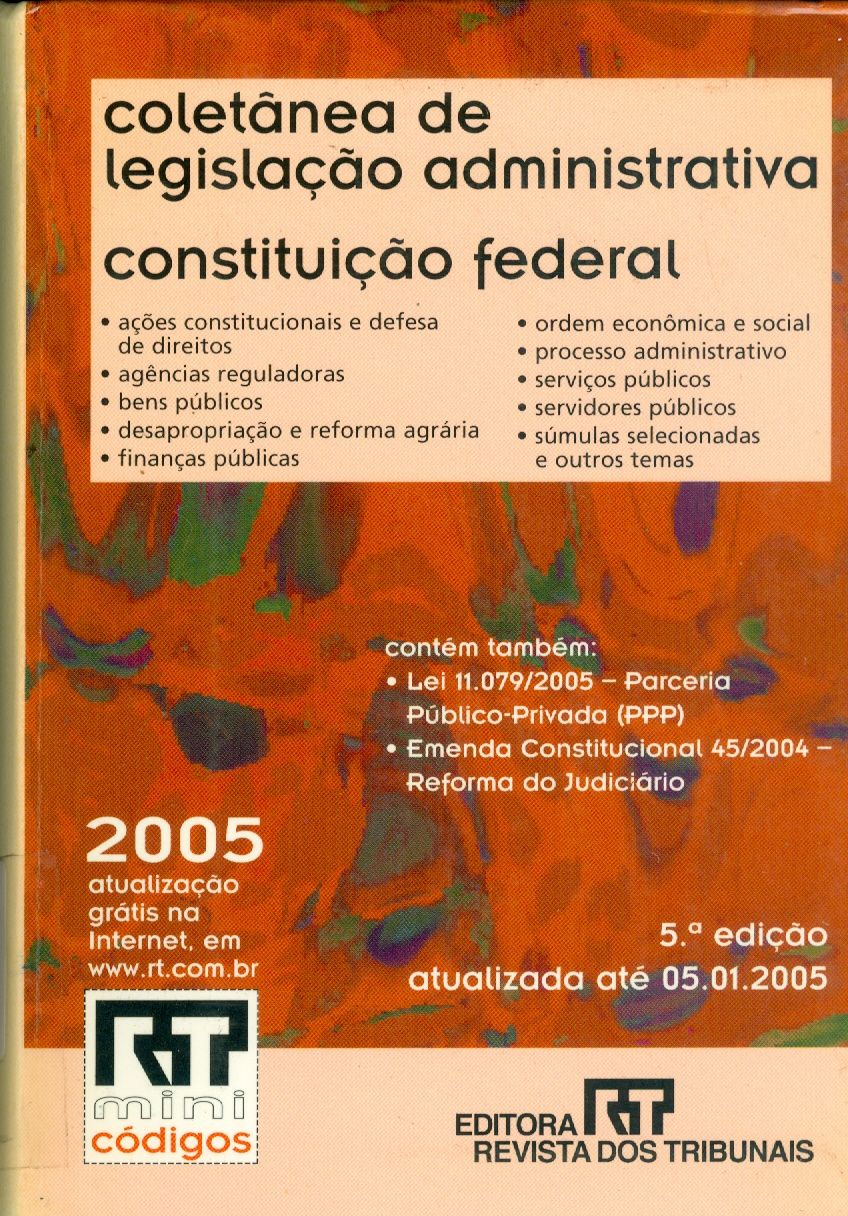 CONSTITUIÇÃO FEDERAL: COLETÂNIA DE LEGISLAÇÃO ADMINISTRATIVA 