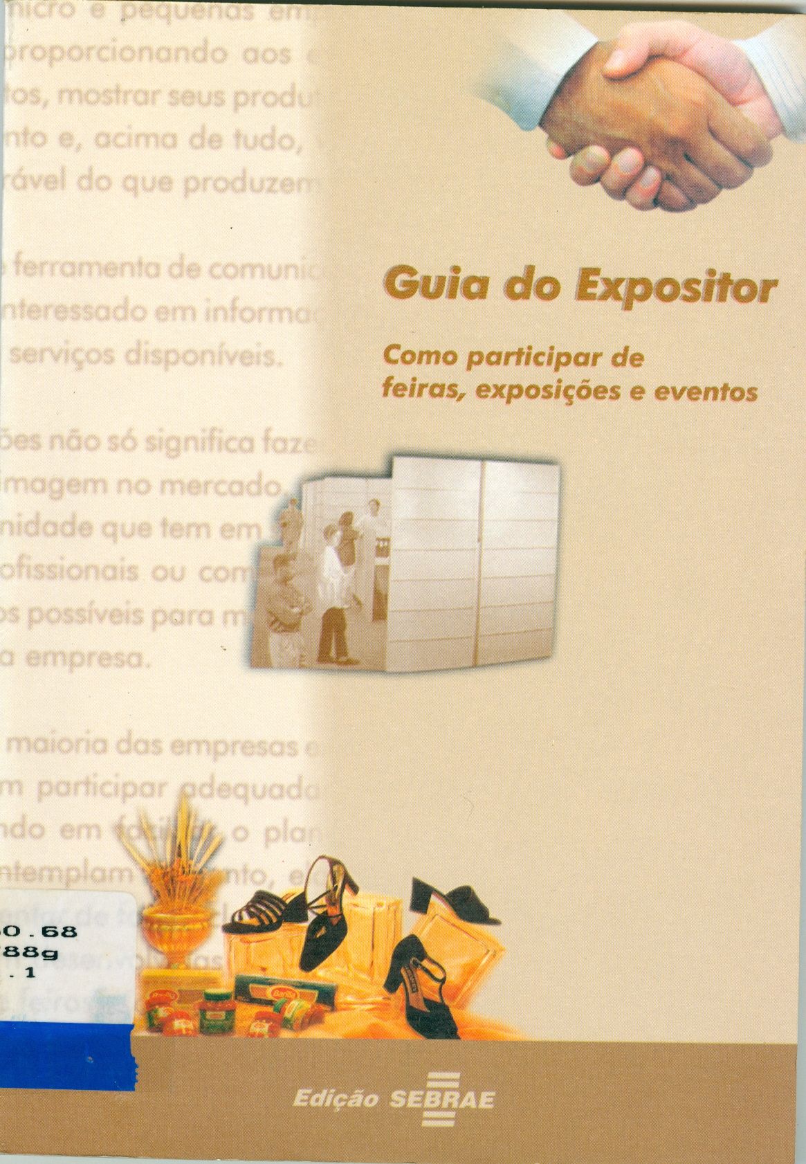 GUIA DO EXPOSITOR: COMO PARTICIPAR DE FEIRAS, EXPOSIÇÕES E EVENTOS