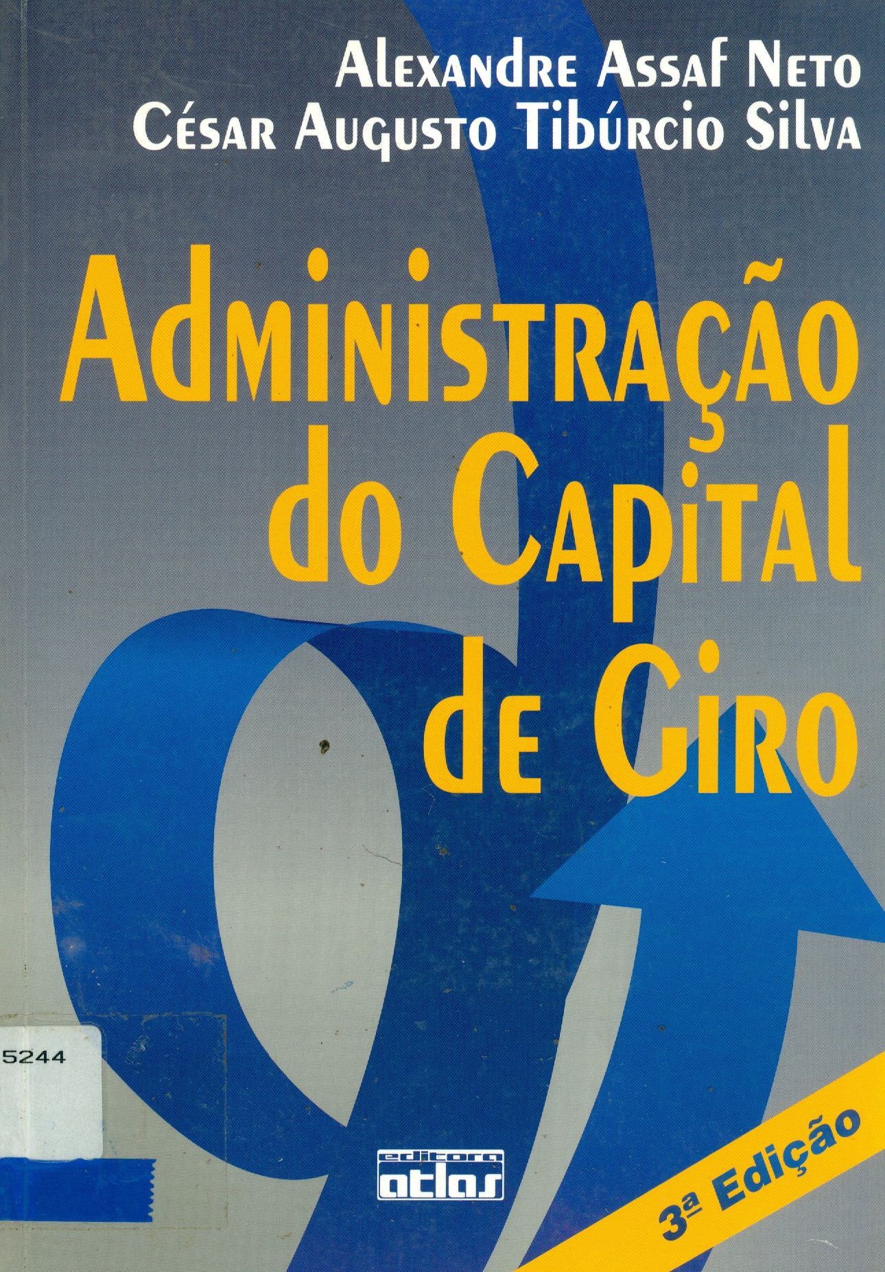 ADMINISTRAÇÃO DO CAPITAL DE GIRO 