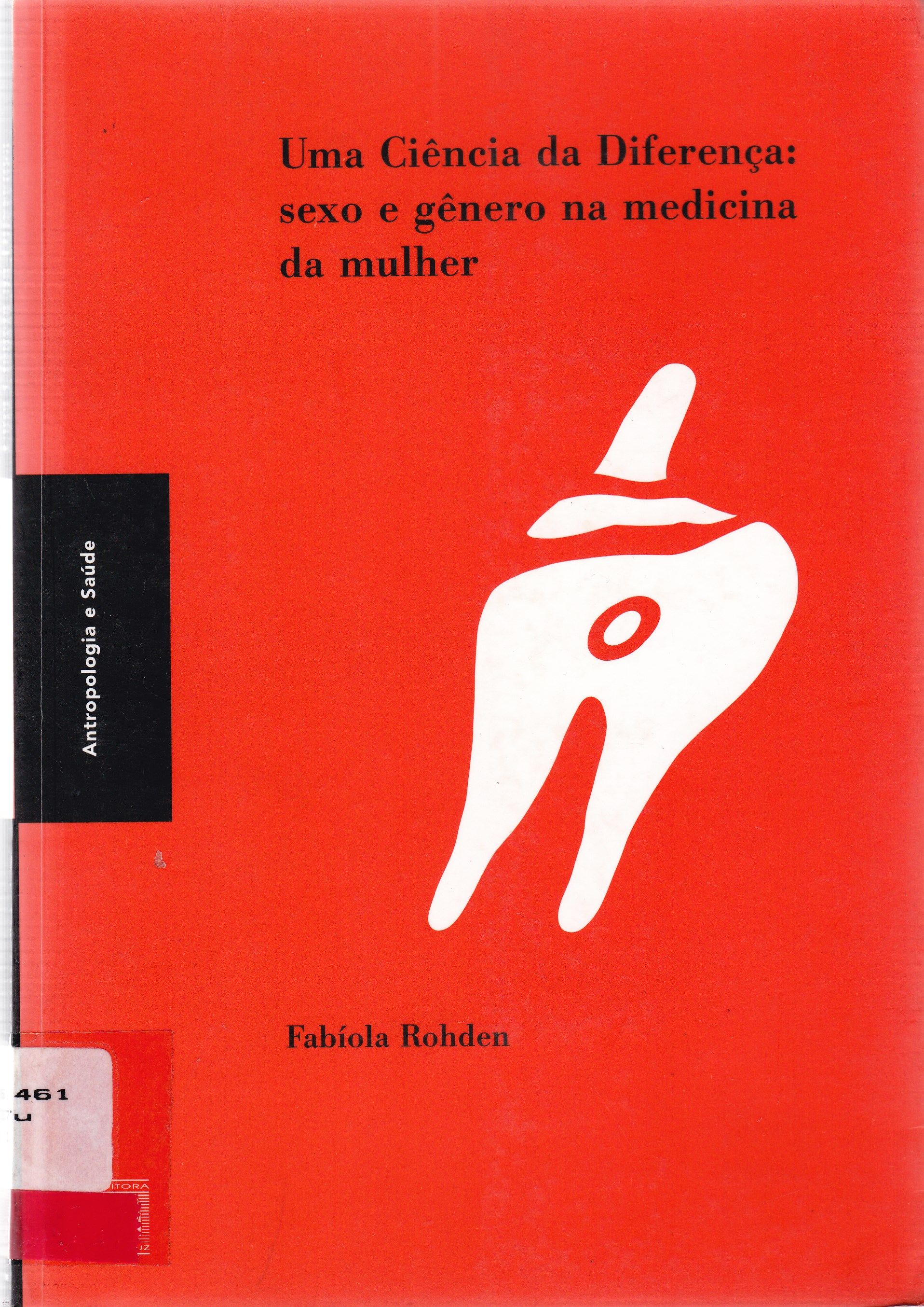 UMA CIÊNCIA DA DIFERENÇA: SEXO E GÊNERO NA MEDICINA DA MULHER