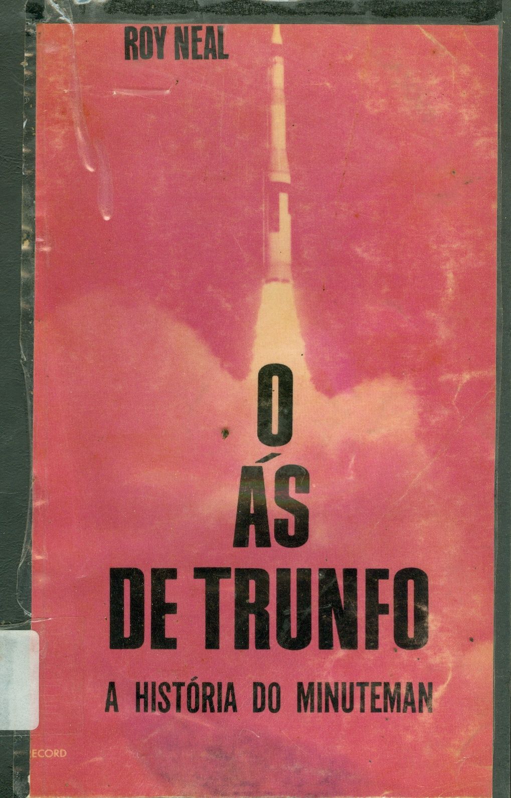 O ÁS DE TRUNFO: A HISTÓRIA DO MINUTEMAN