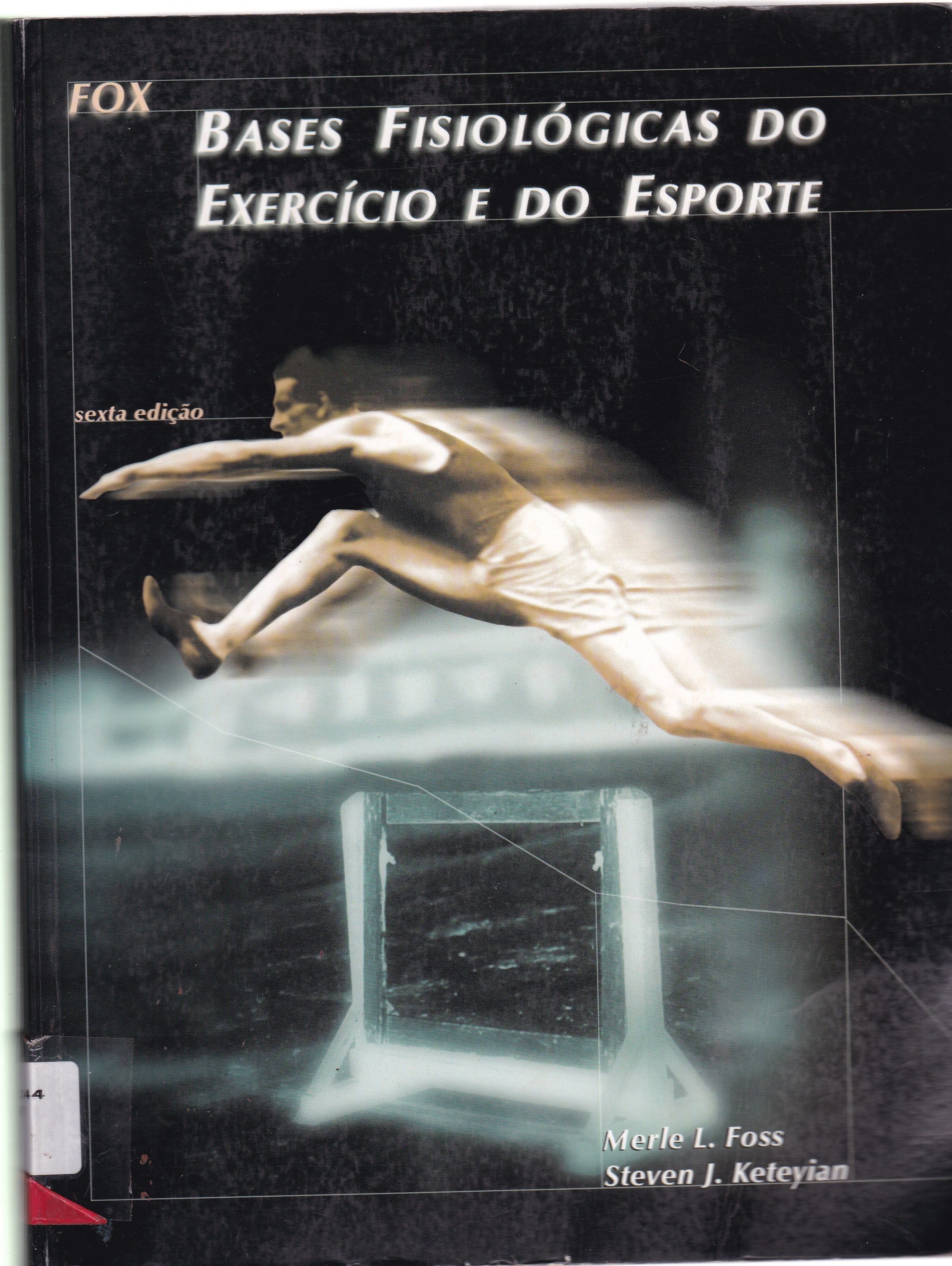 FOX BASES FISIOLÓGICAS DO EXERCÍCIO E DO ESPORTE