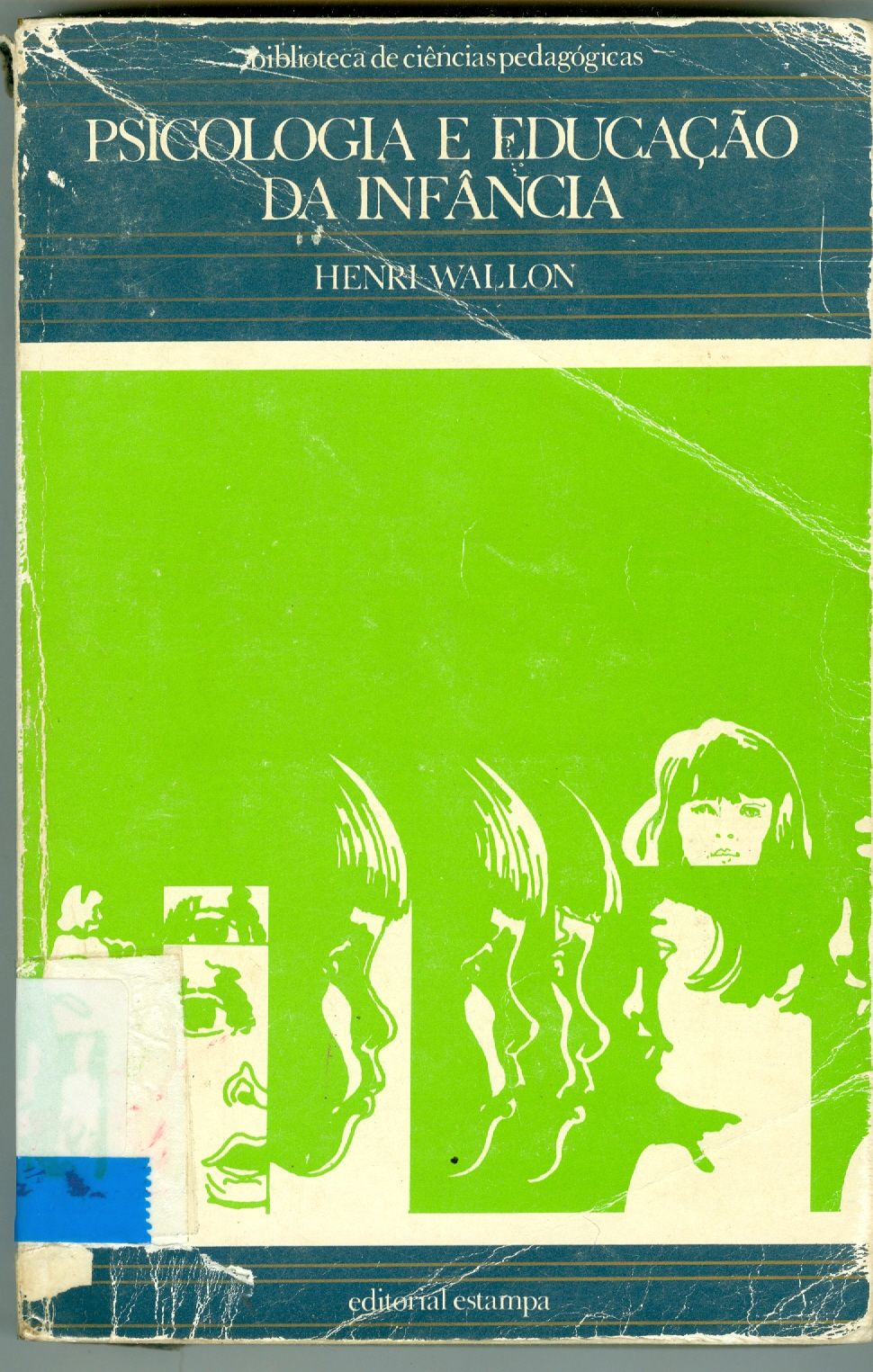 PSICOLOGIA E EDUCAÇÃO DA INFÂNCIA