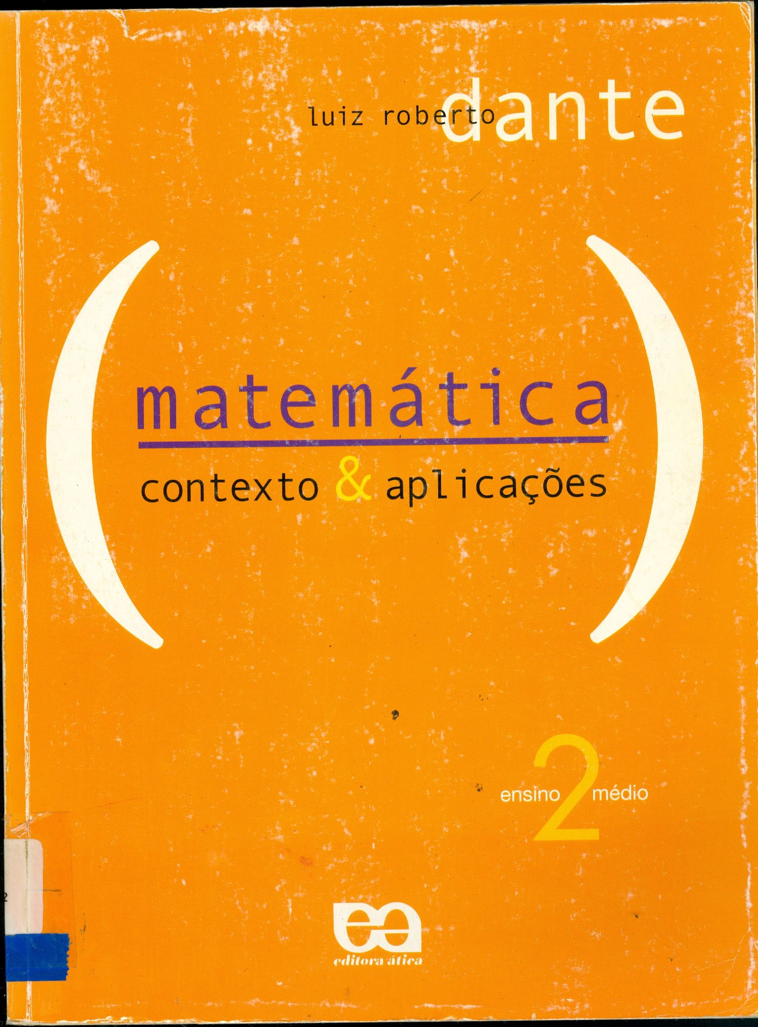 MATEMÁTICA: CONTEXTO E APLICAÇÕES: V. 2 