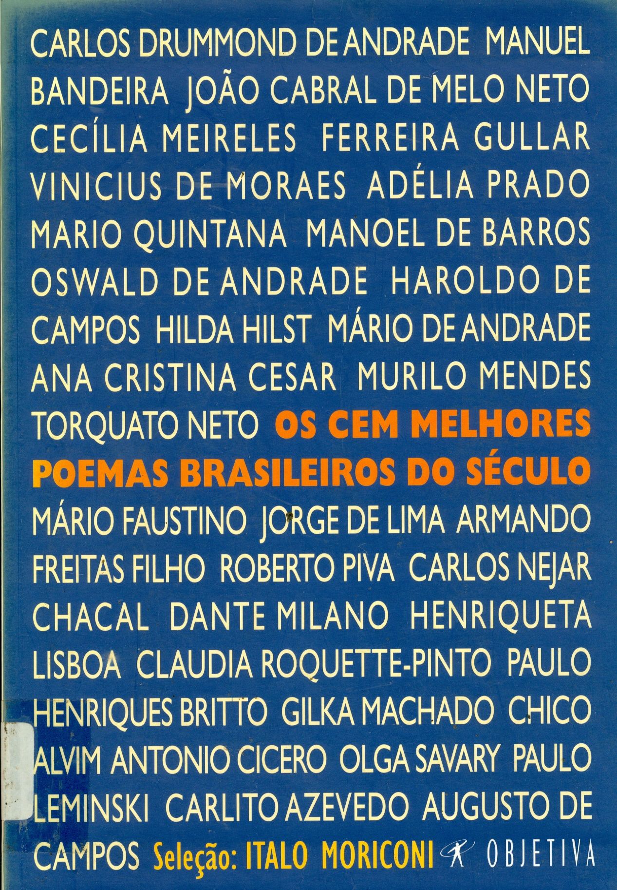 CEM MELHORES POEMAS BRASILEIROS DO SÉCULO, OS
