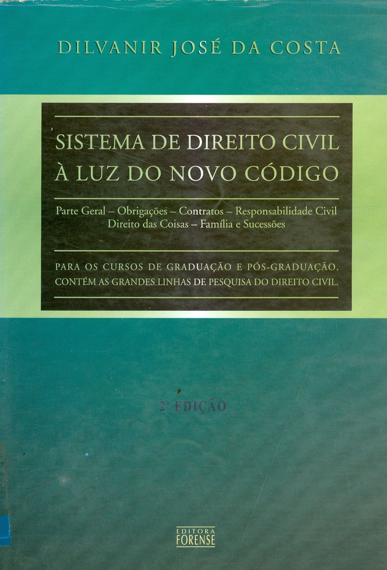 SISTEMA DE DIREITO CIVIL A LUZ DO NOVO CÓDIGO 