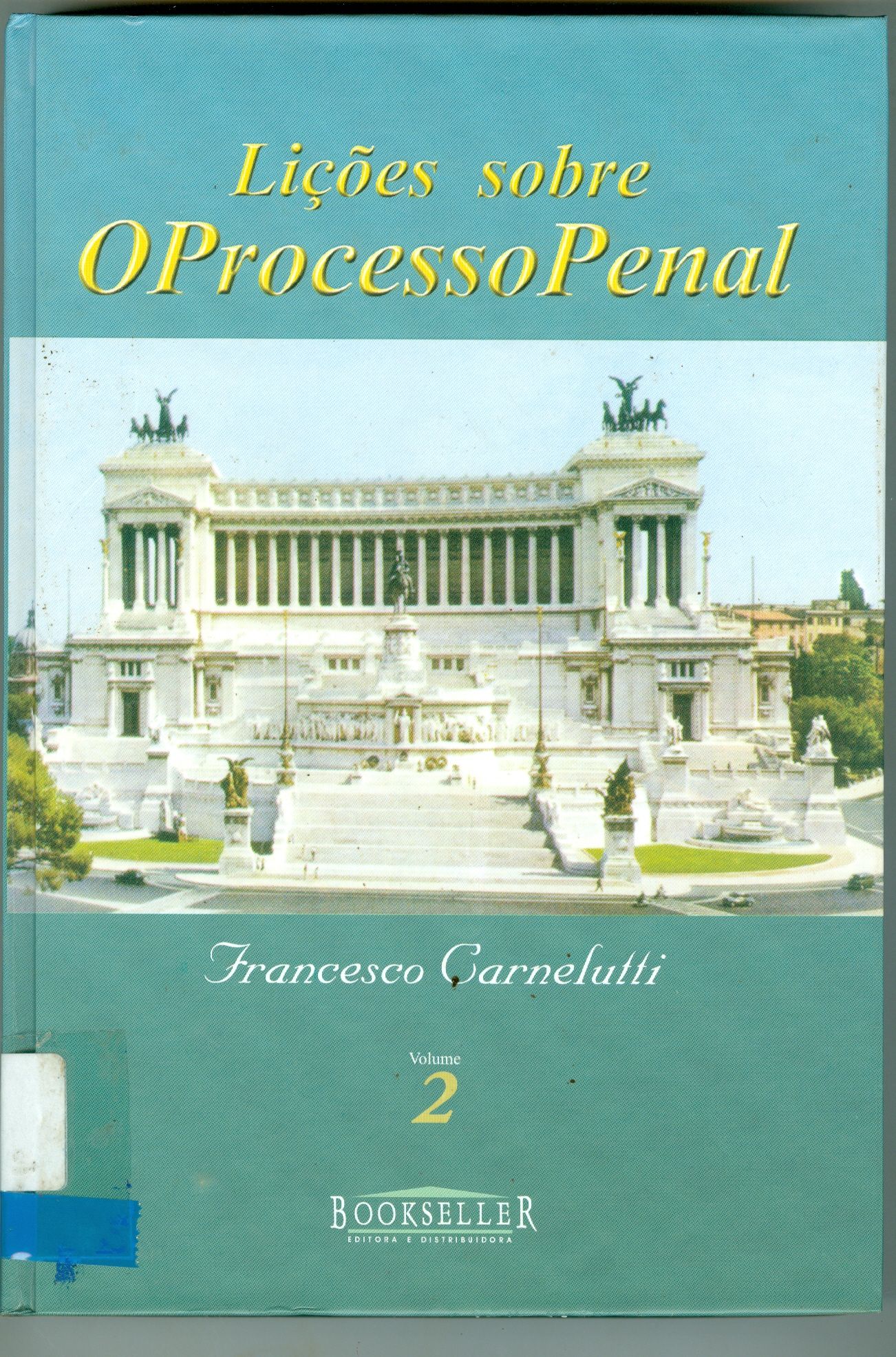 LIÇÕES SOBRE O PROCESSO PENAL: V. 2