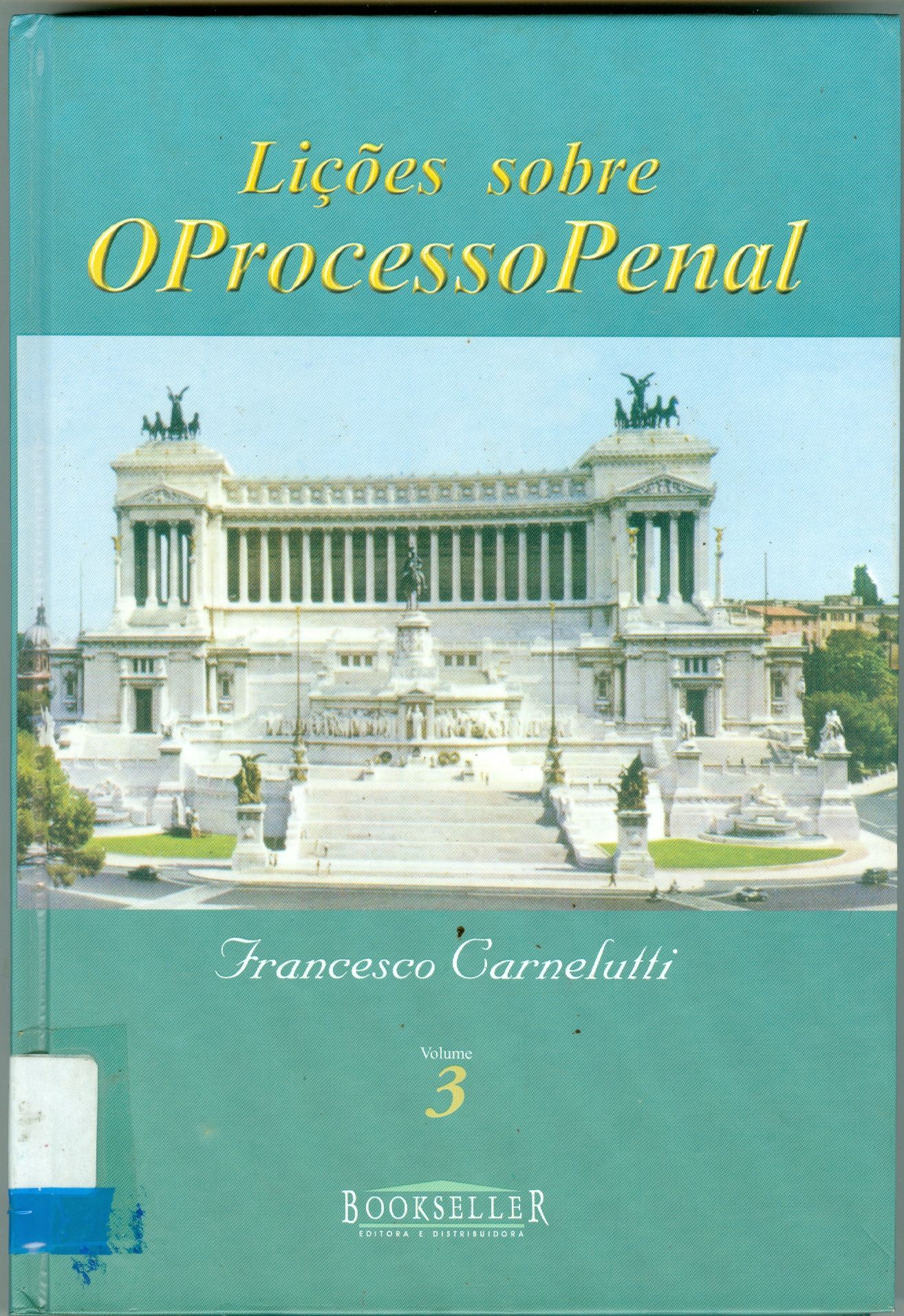 LIÇÕES SOBRE O PROCESSO PENAL: V. 3