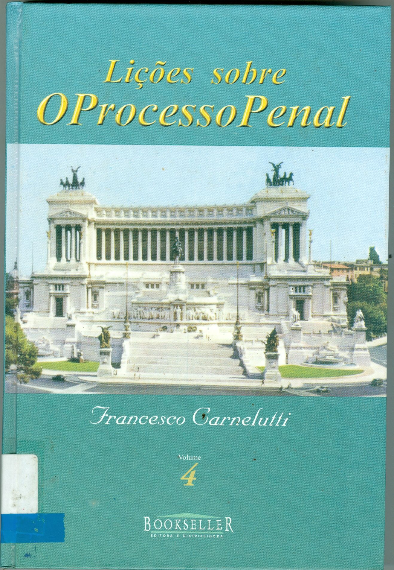 LIÇÕES SOBRE O PROCESSO PENAL: V. 4