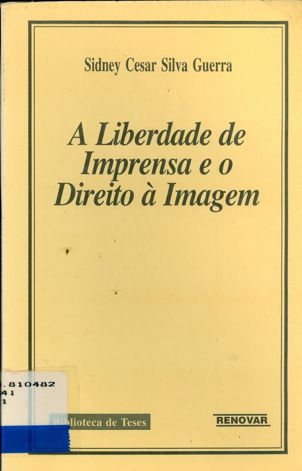 A LIBERDADE DE IMPRENSA E O DIREITO À IMAGEM