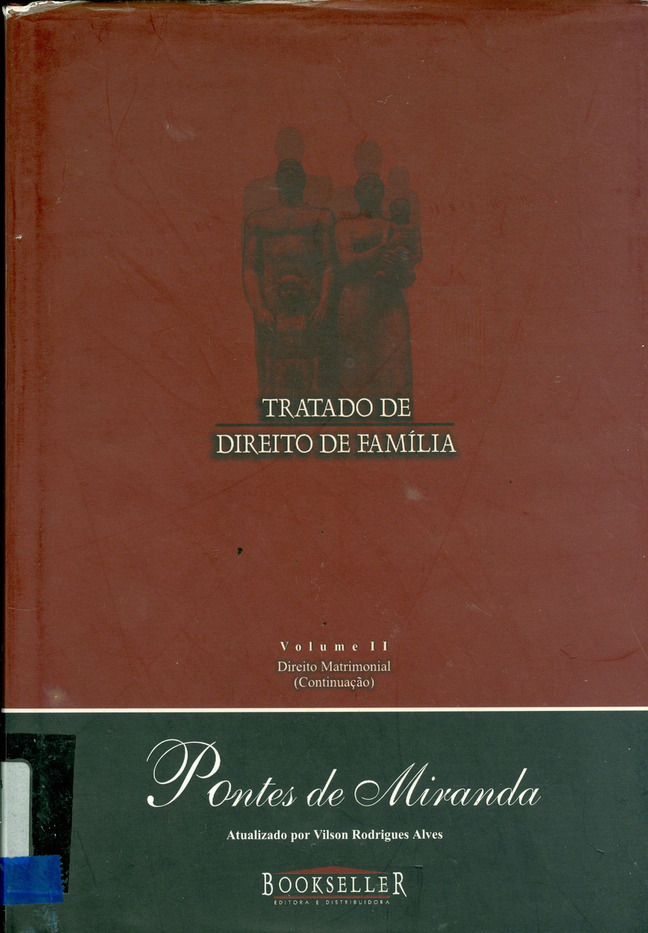 TRATADO DE DIREITO DE FAMÍLIA - V. 2: DIREITO MATRIMONIAL
