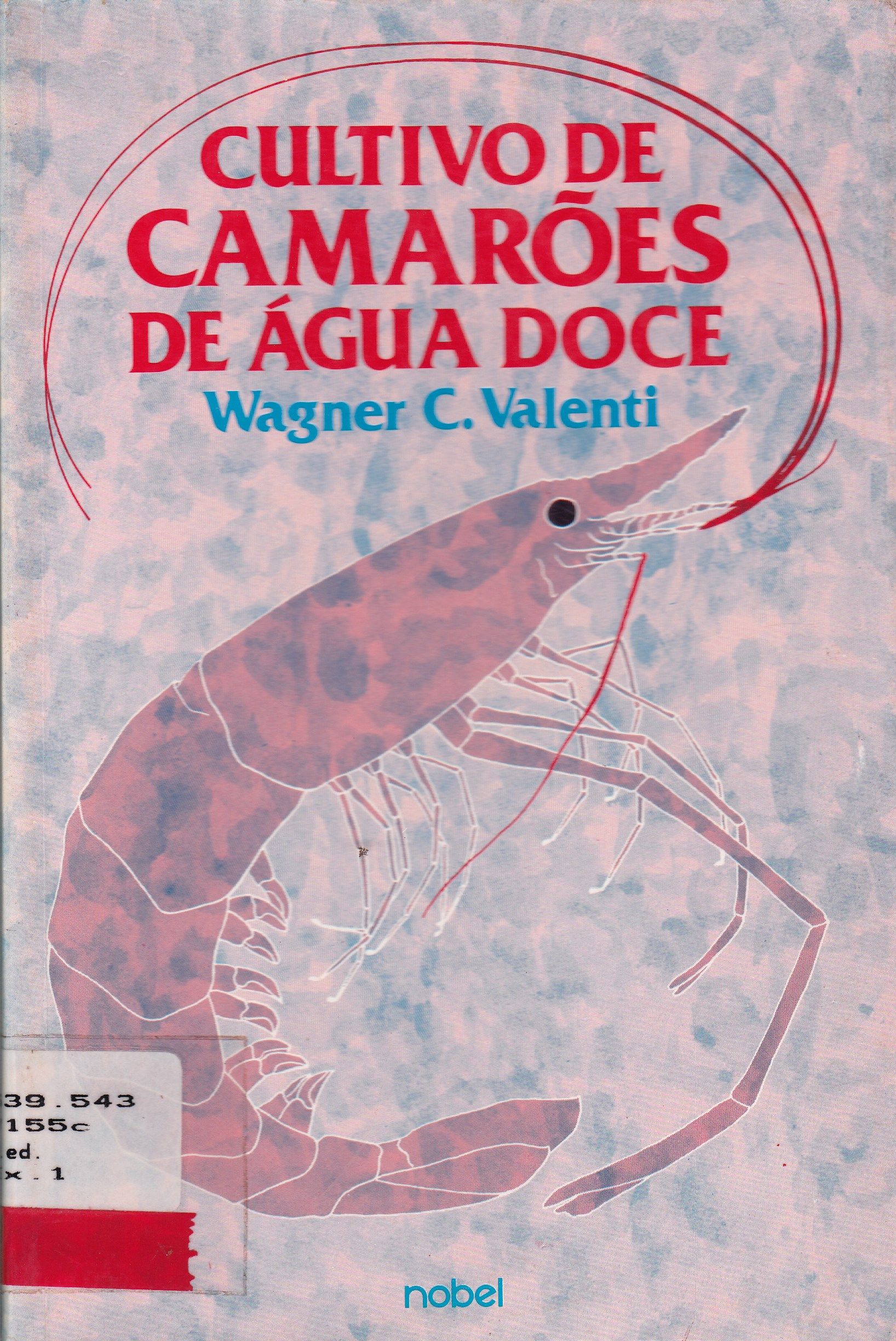 CULTIVO DE CAMARÕES DE ÁGUA DOCE