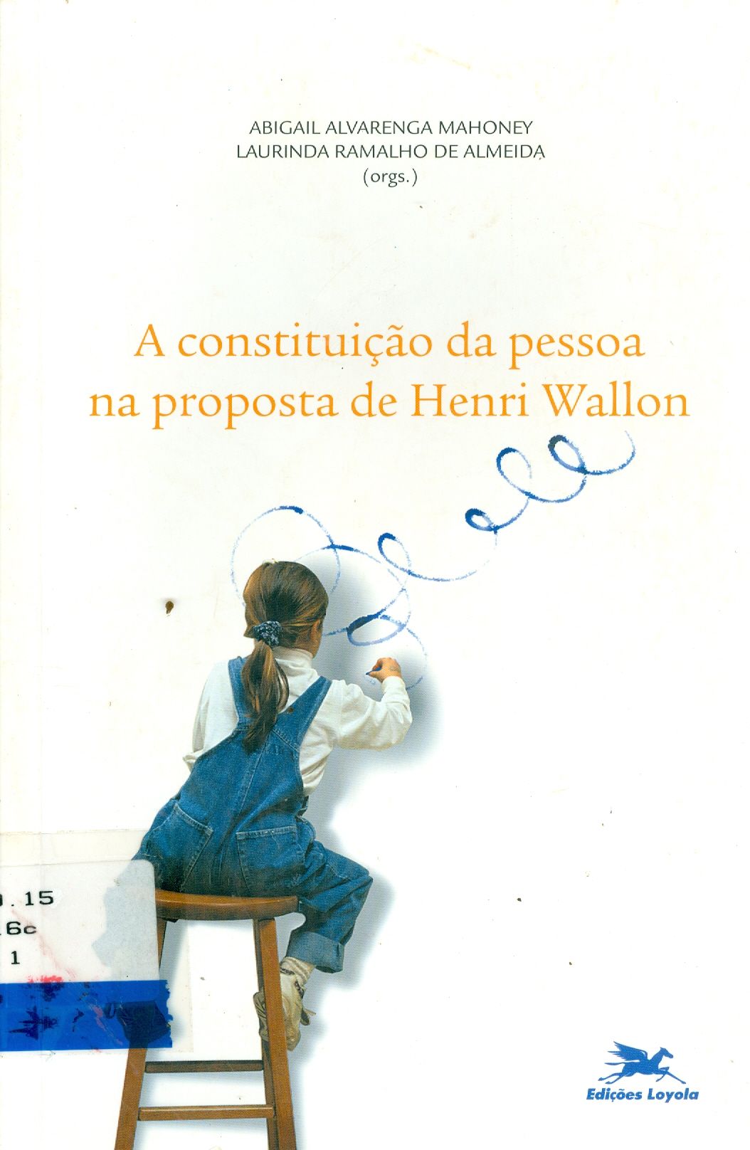 A CONSTITUIÇÃO DA PESSOA NA PROPOSTA DE HENRI WALLON
