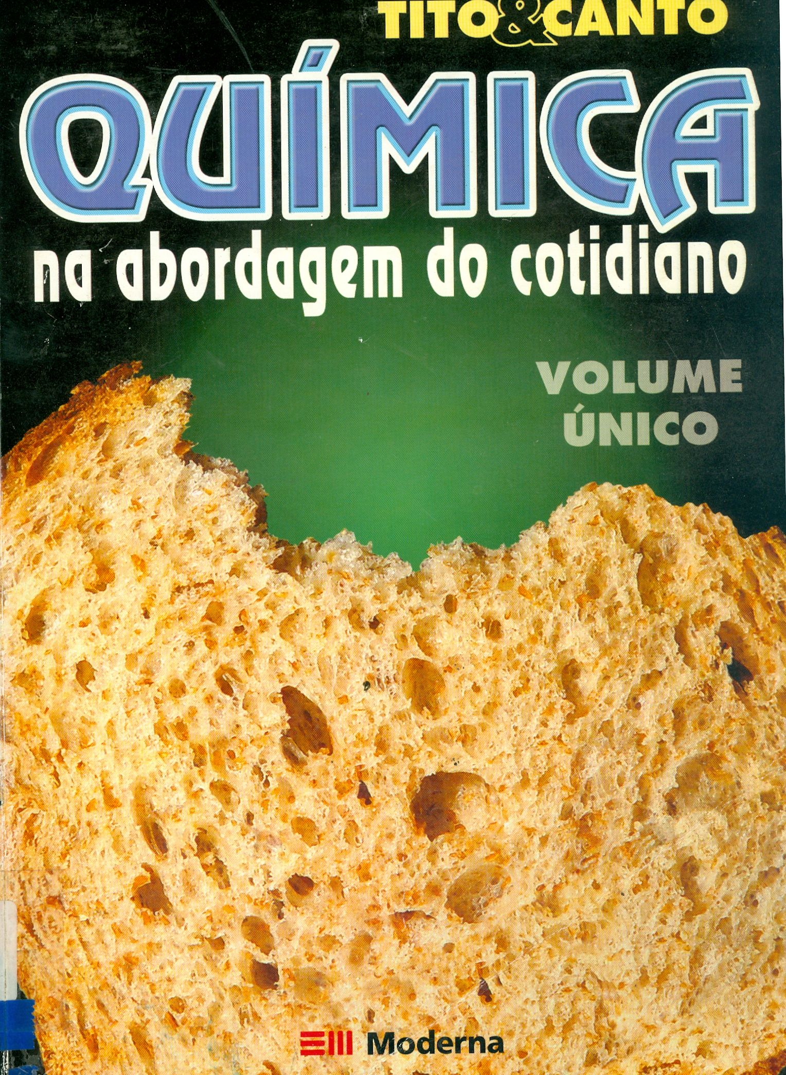 QUÍMICA: NA ABORDAGEM DO COTIDIANO - VOLUME ÚNICO