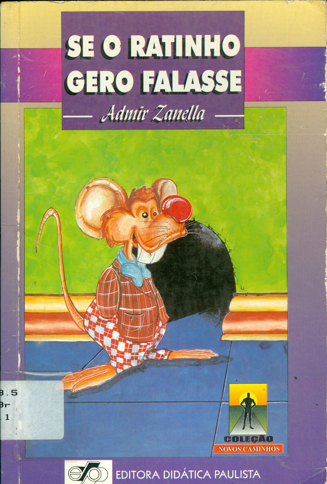 SE O RATINHO GERO FALASSE