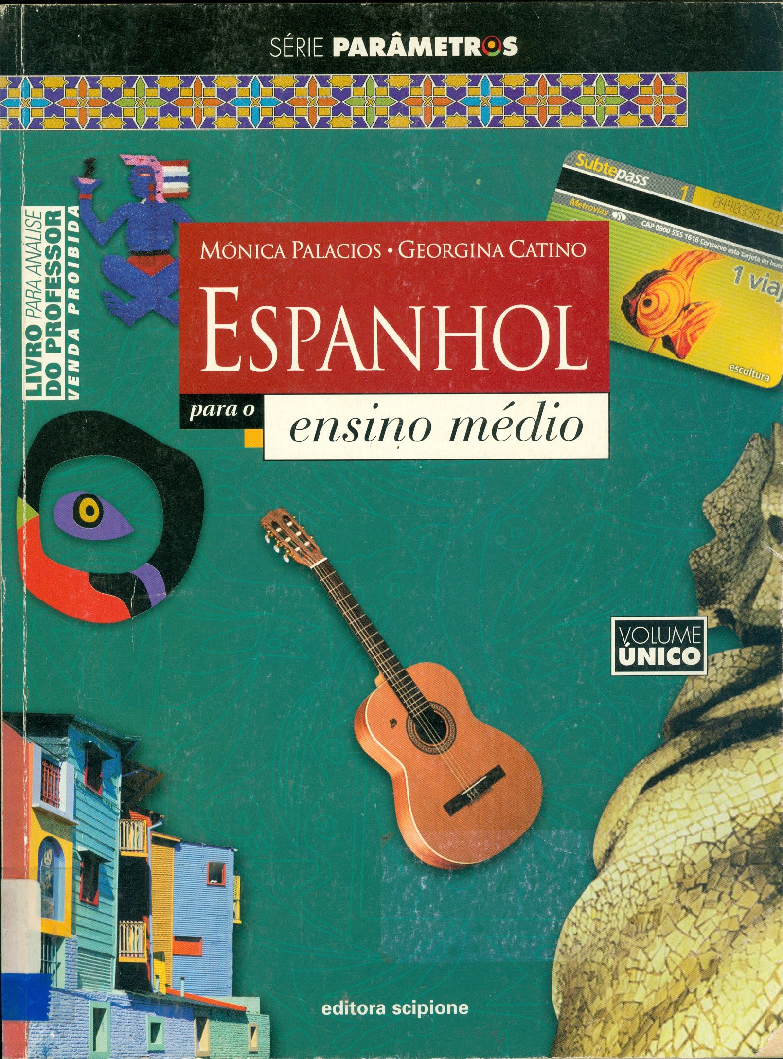 ESPANHOL PARA O ENSINO MÉDIO: VOLUME ÚNICO