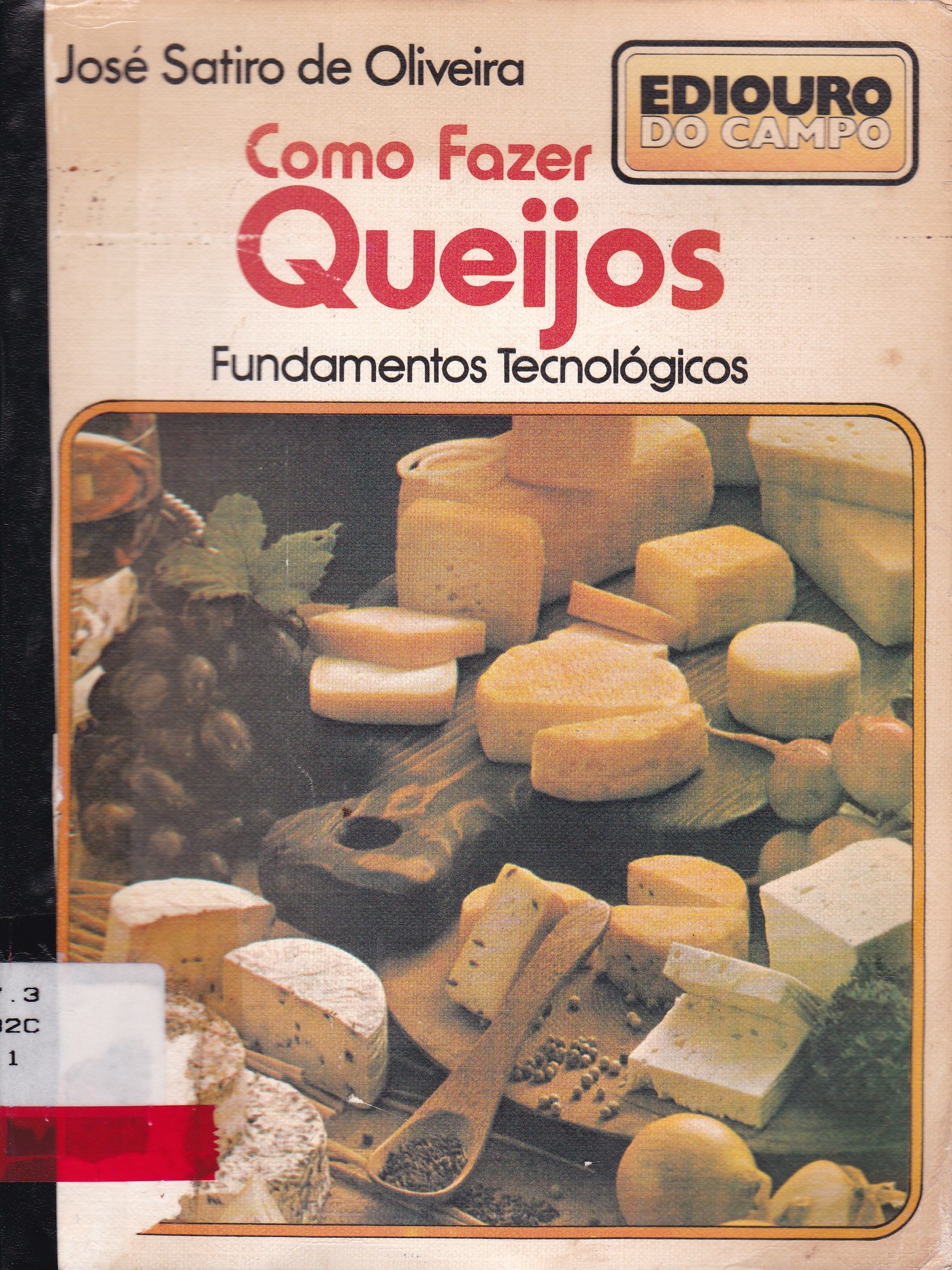 COMO FAZER QUEIJOS: FUNDAMENTOS TECNOLÓGICOS