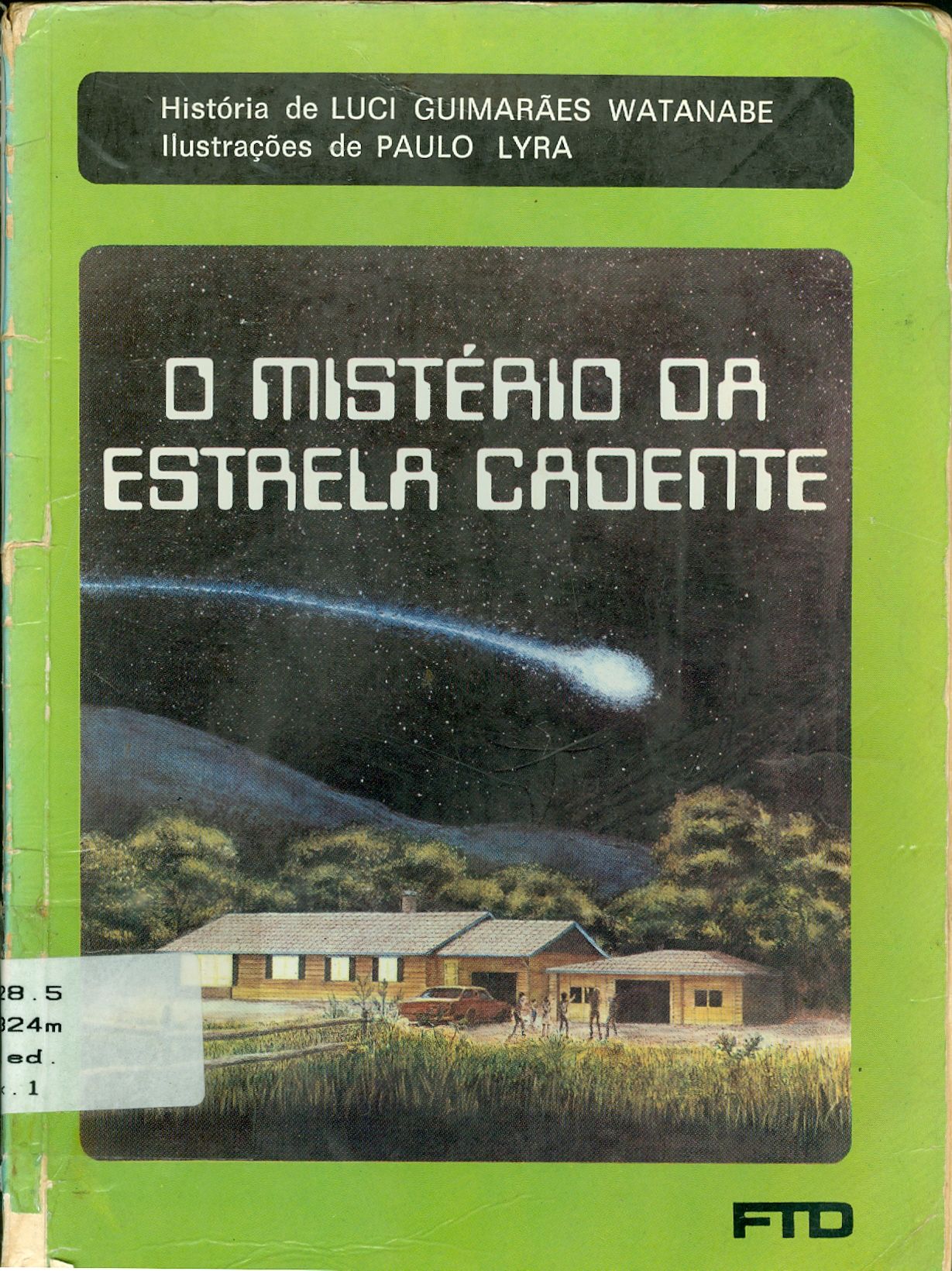 O MISTÉRIO DA ESTRELA CADENTE