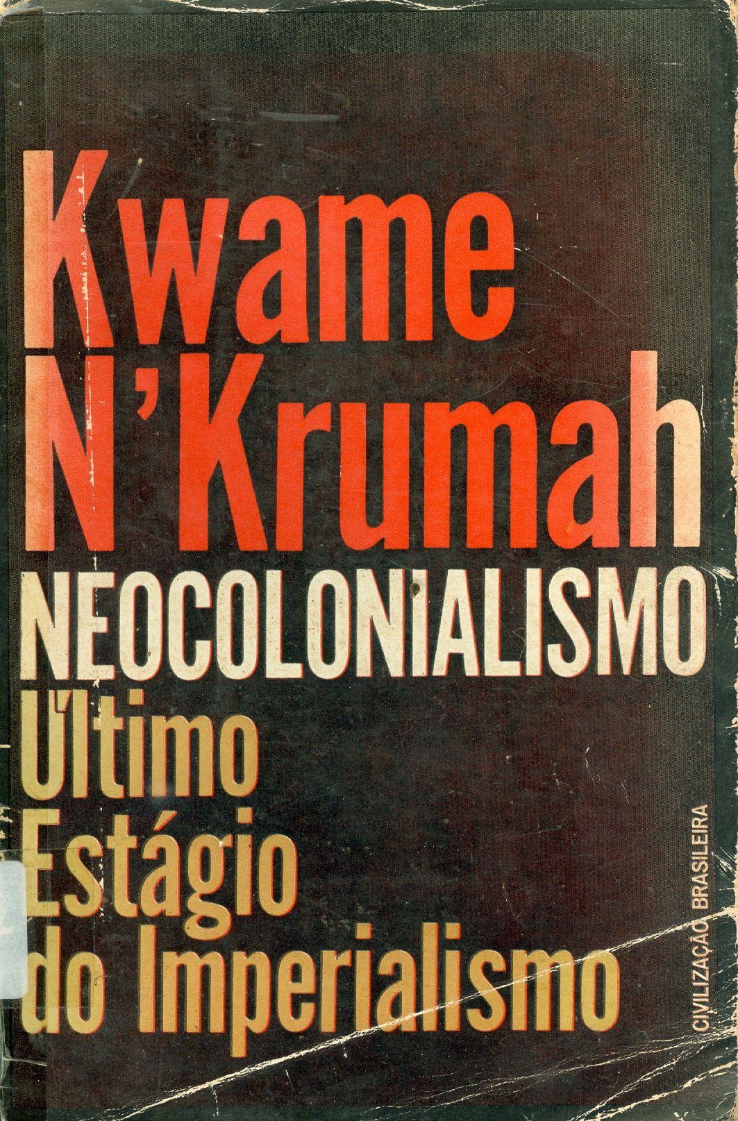 NEOCOLONIALISMO, ÚLTIMO ESTÁGIO DO IMPERIALISMO
