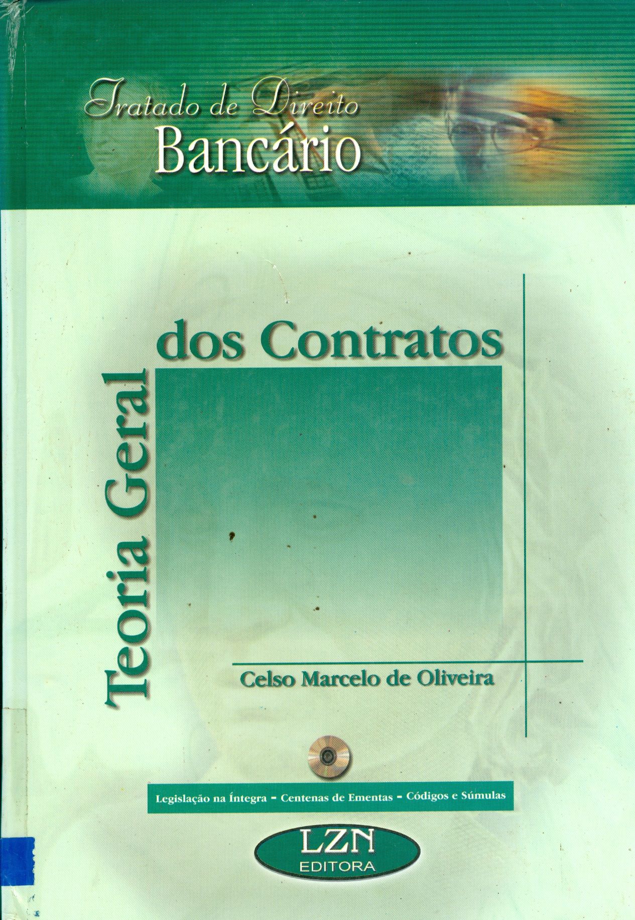 TEORIA GERAL DOS CONTRATOS: TRATADO DE DIREITO BANCÁRIO