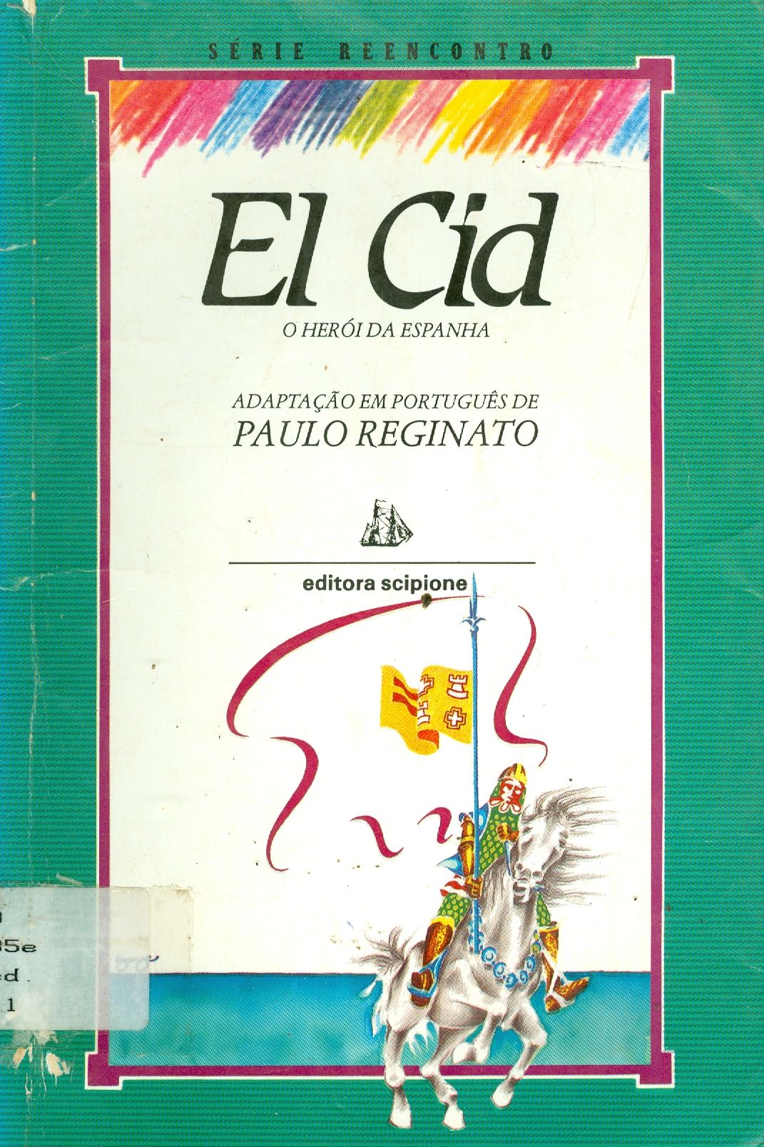 EL CID: O HERÓI DA ESPANHA 
