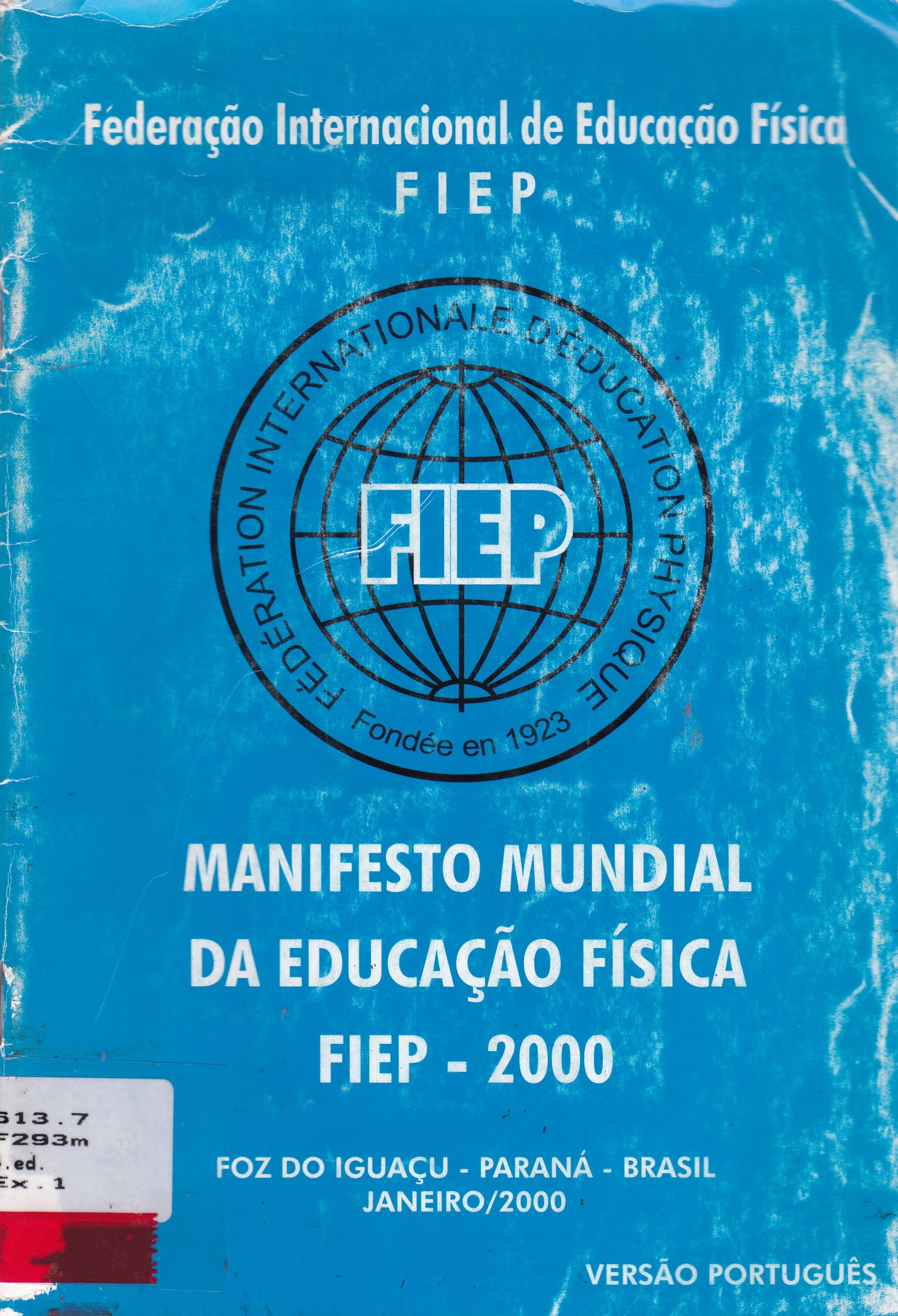 MANIFESTO MUNDIAL DA EDUCAÇÃO FÍSICA: FIEP - 2000