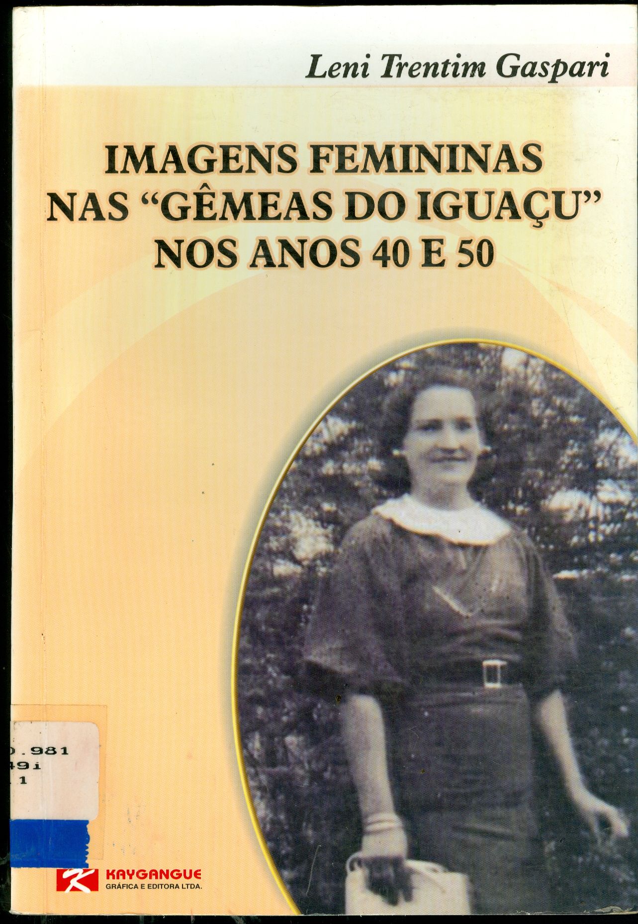 IMAGENS FEMININAS NAS GÊMEAS DO IGUAÇU NOS ANOS 40 E 50
