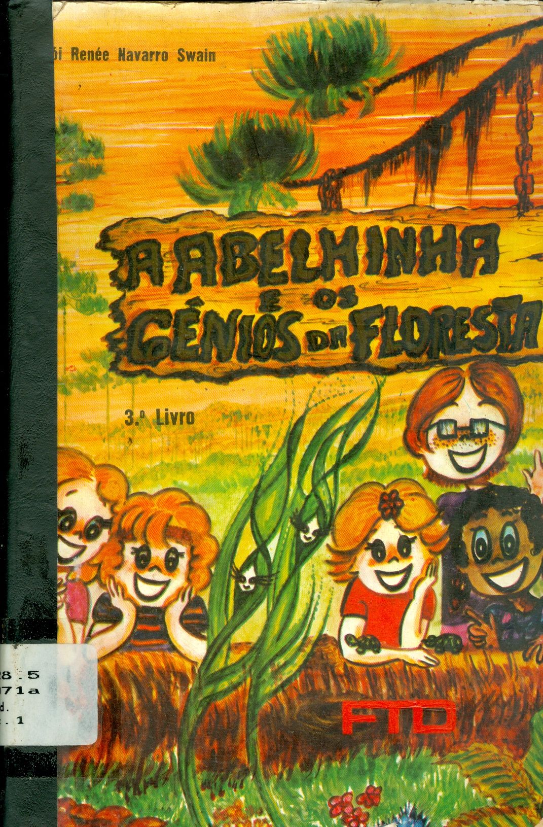 A ABELHINHA E OS GÊNIOS DA FLORESTA