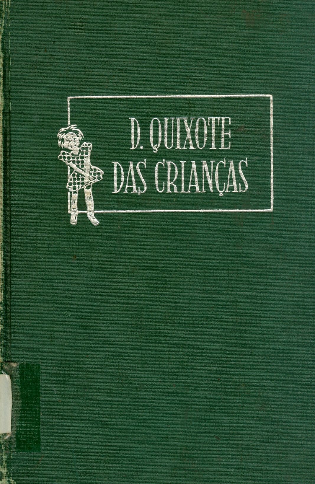 D. QUIXOTE DAS CRIANÇAS 